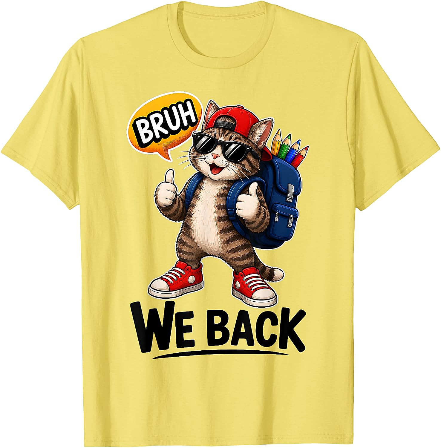 Bruh We Back Cat Back to School T-Shirt Funny Tee