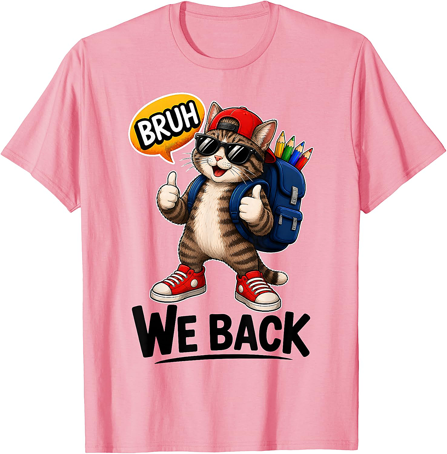 Bruh We Back Cat Back to School T-Shirt Funny Tee