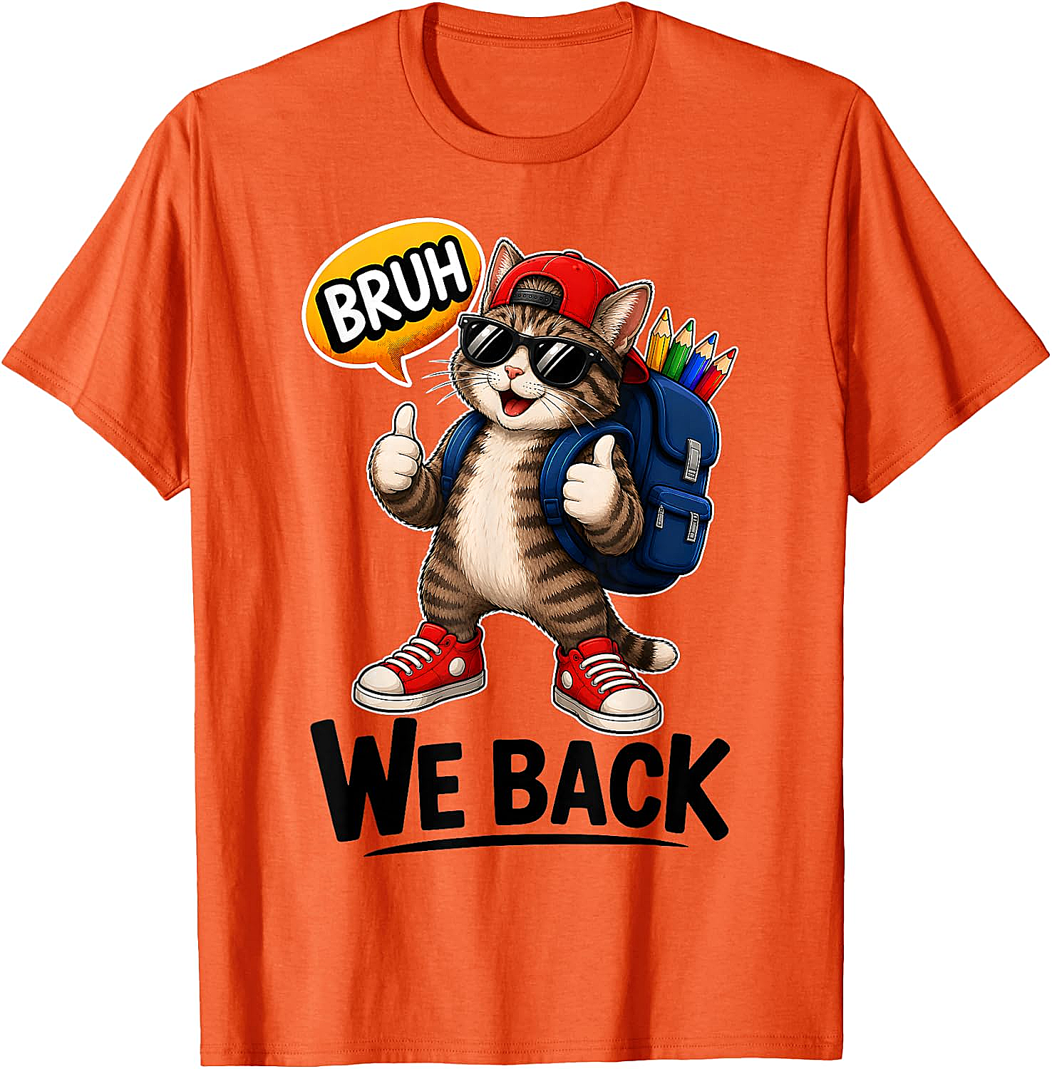 Bruh We Back Cat Back to School T-Shirt Funny Tee
