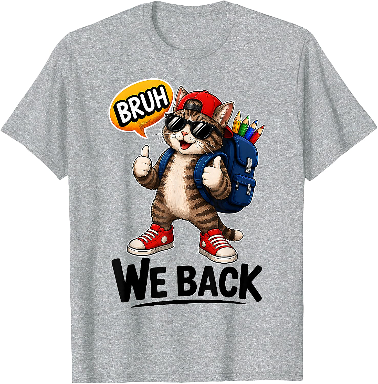 Bruh We Back Cat Back to School T-Shirt Funny Tee