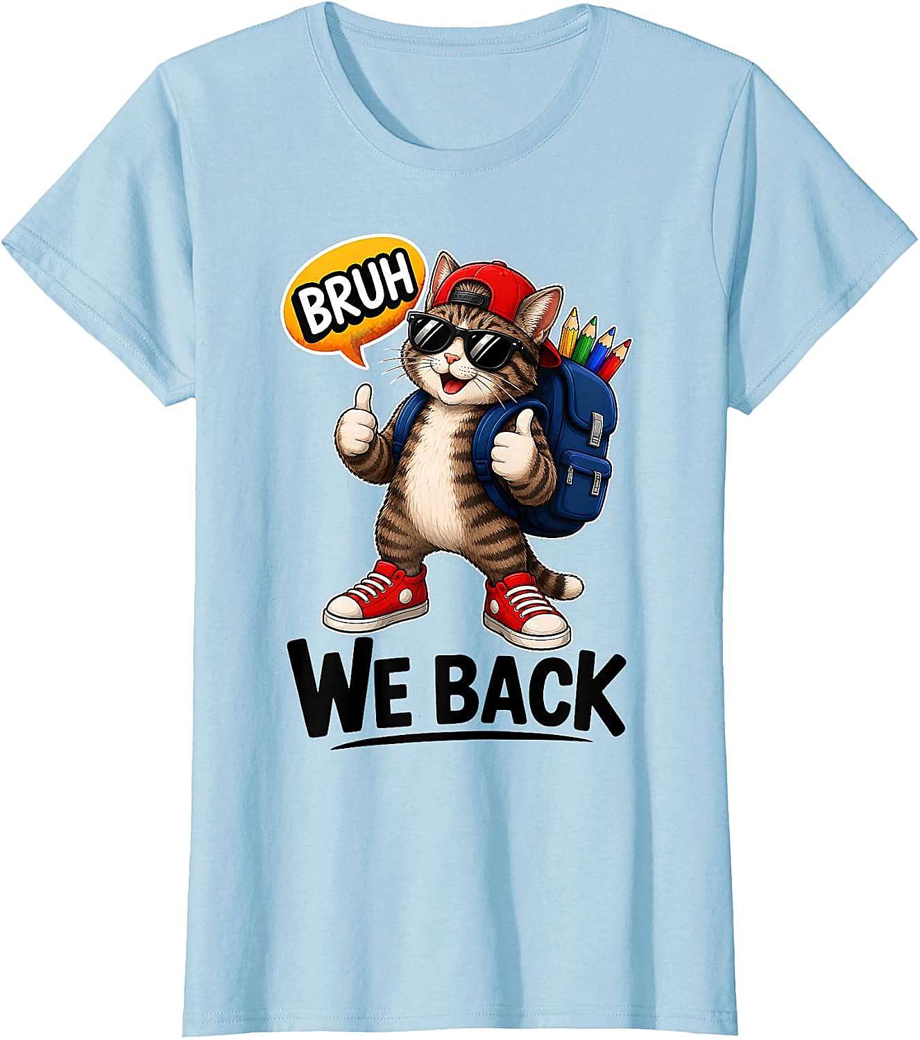 Bruh We Back Cat Back to School T-Shirt Funny Tee