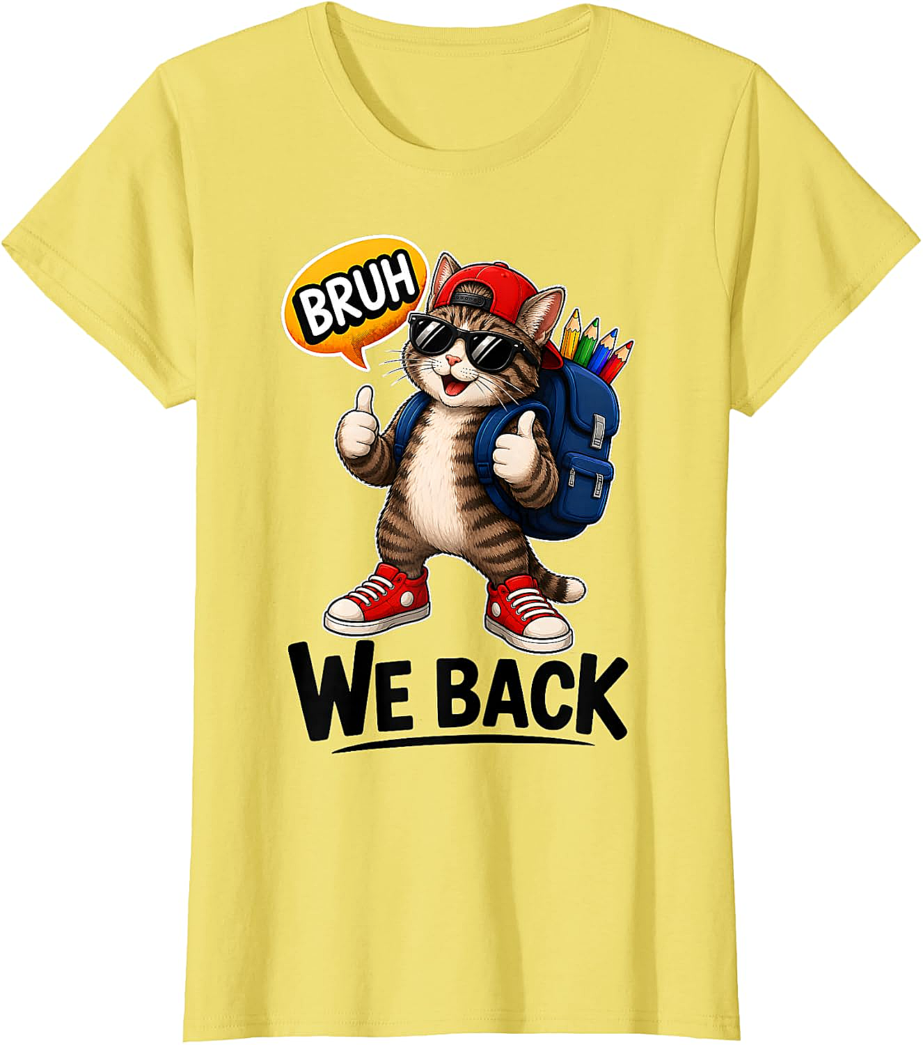 Bruh We Back Cat Back to School T-Shirt Funny Tee