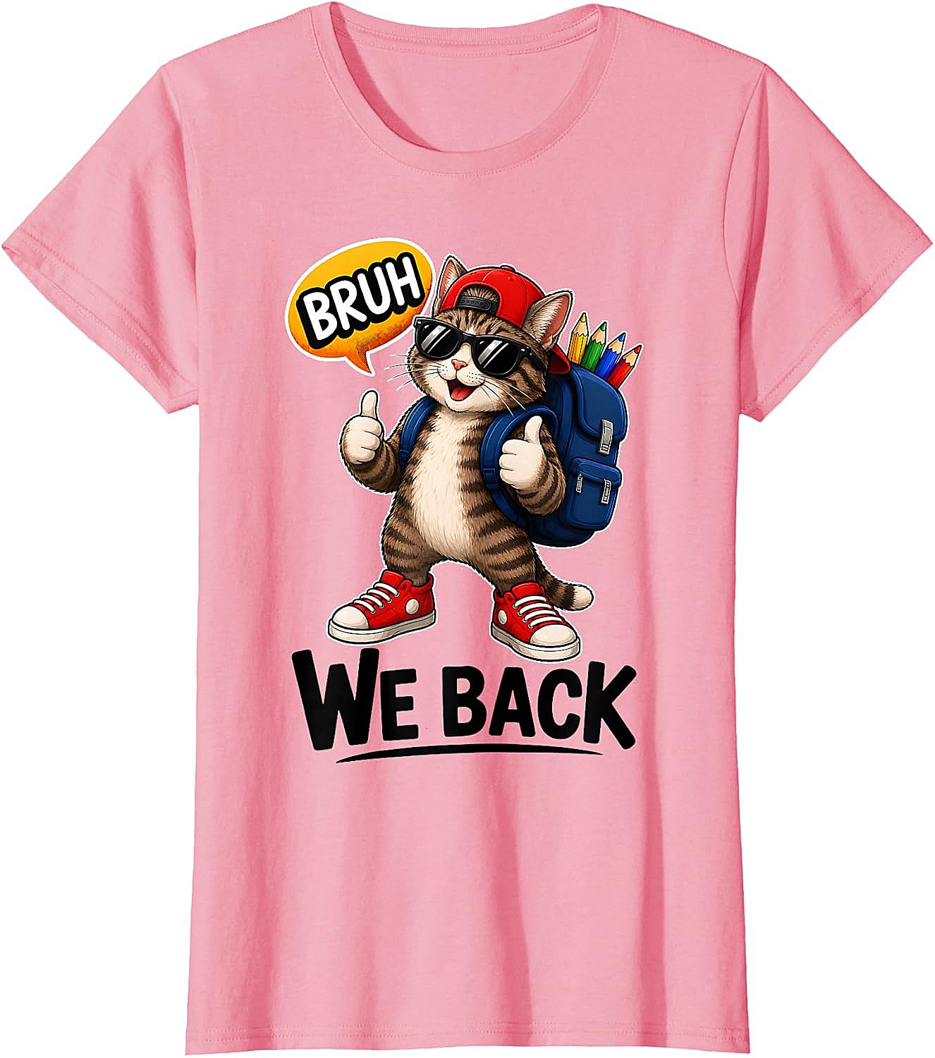 Bruh We Back Cat Back to School T-Shirt Funny Tee