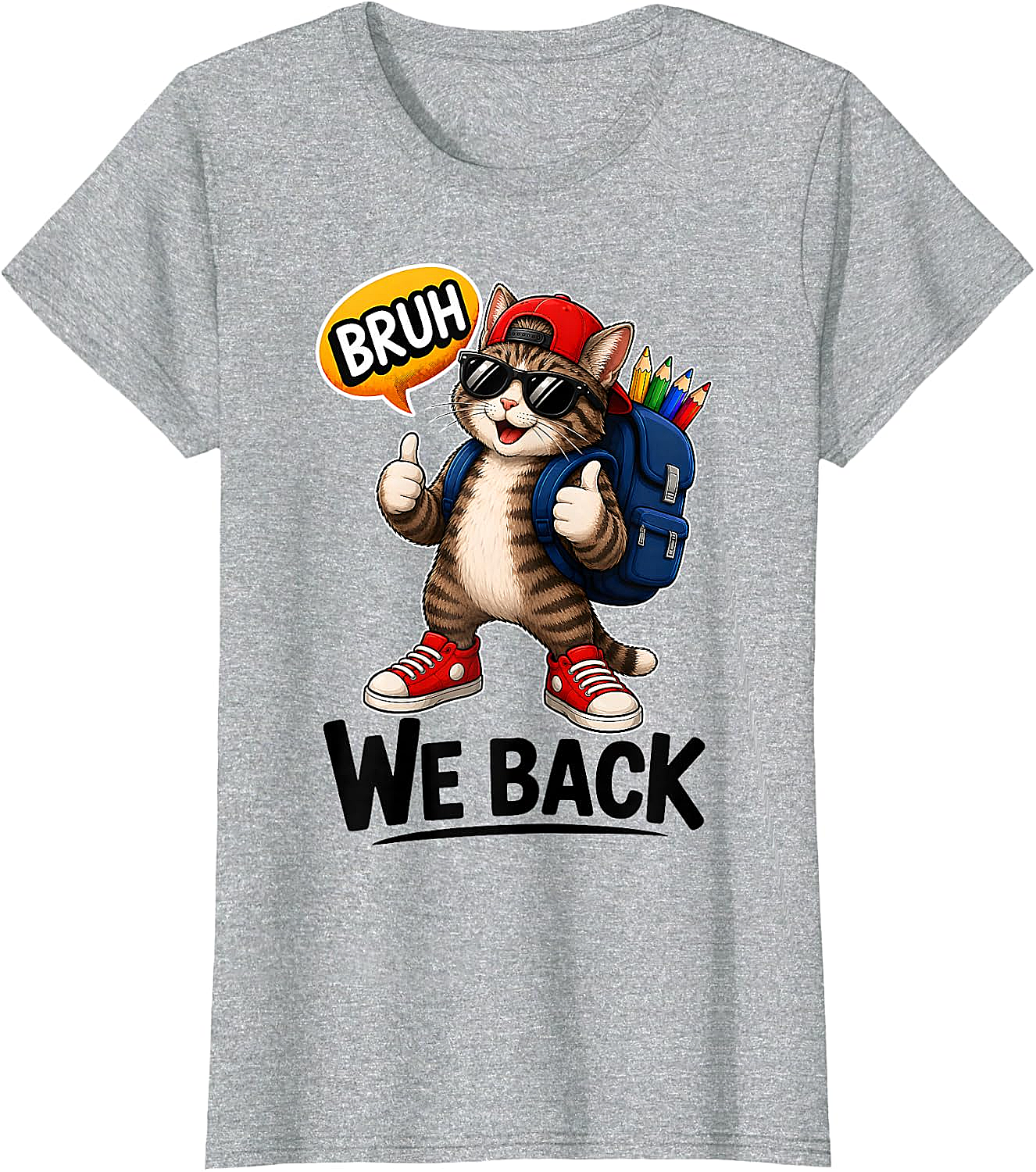 Bruh We Back Cat Back to School T-Shirt Funny Tee