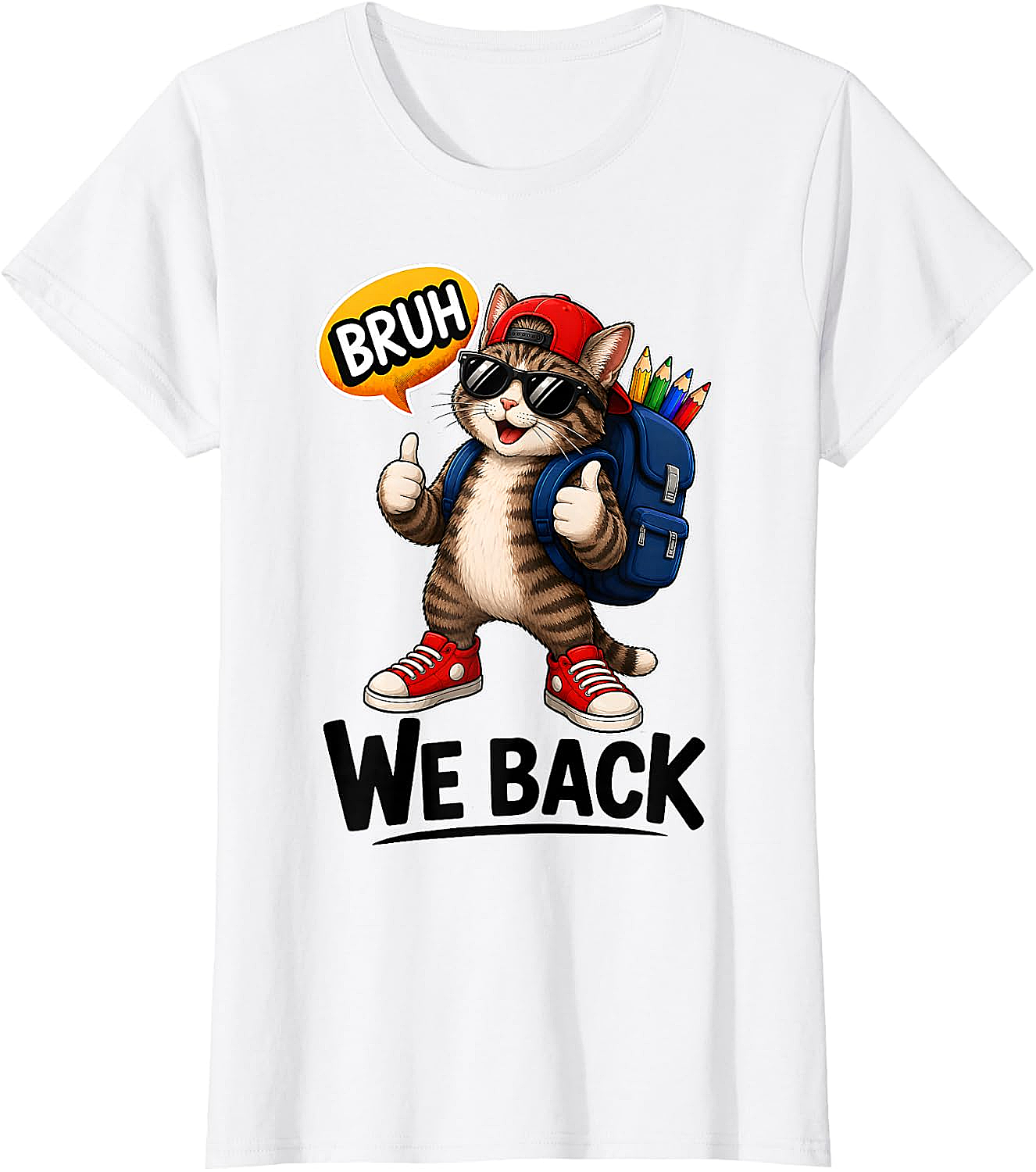 Bruh We Back Cat Back to School T-Shirt Funny Tee
