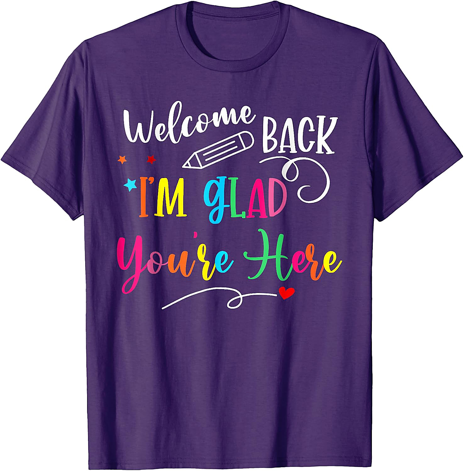 Back to School Teacher T-Shirt | I'm Glad You're Here Tee
