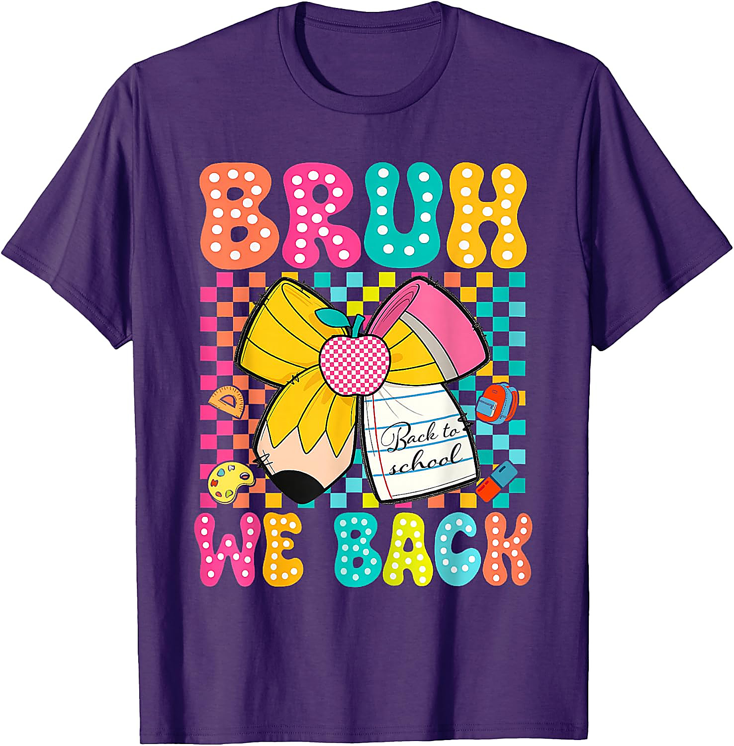 Bruh We Back To School T-Shirt | Funny Teacher Student Tee