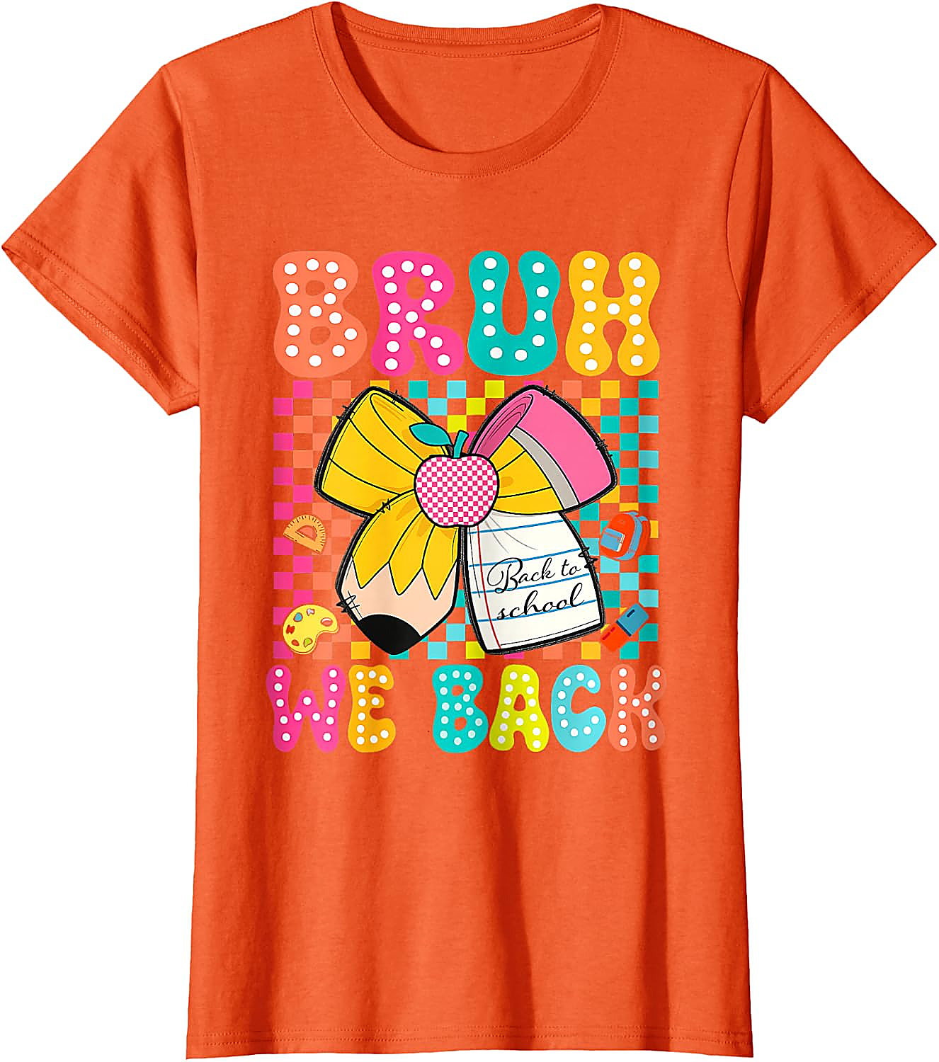 Bruh We Back To School T-Shirt | Funny Teacher Student Tee