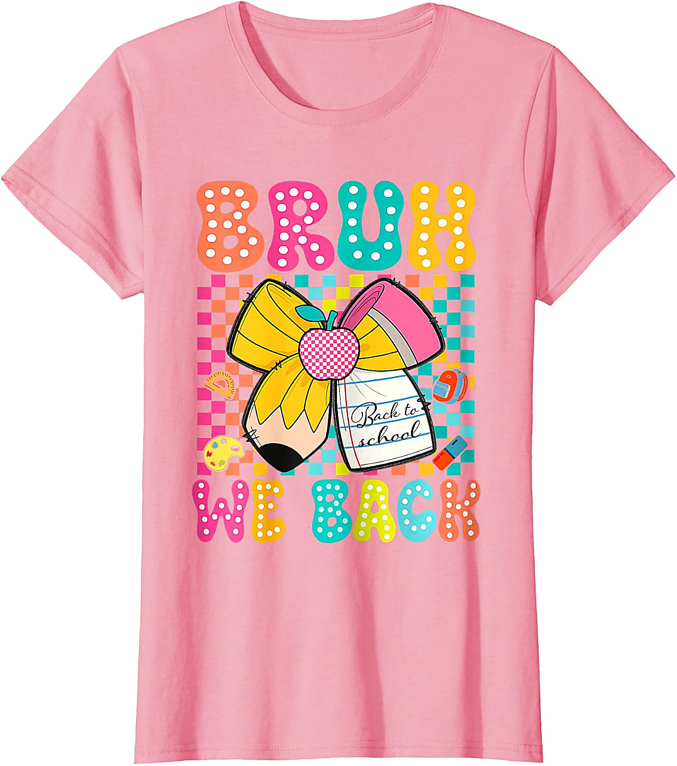 Bruh We Back To School T-Shirt | Funny Teacher Student Tee
