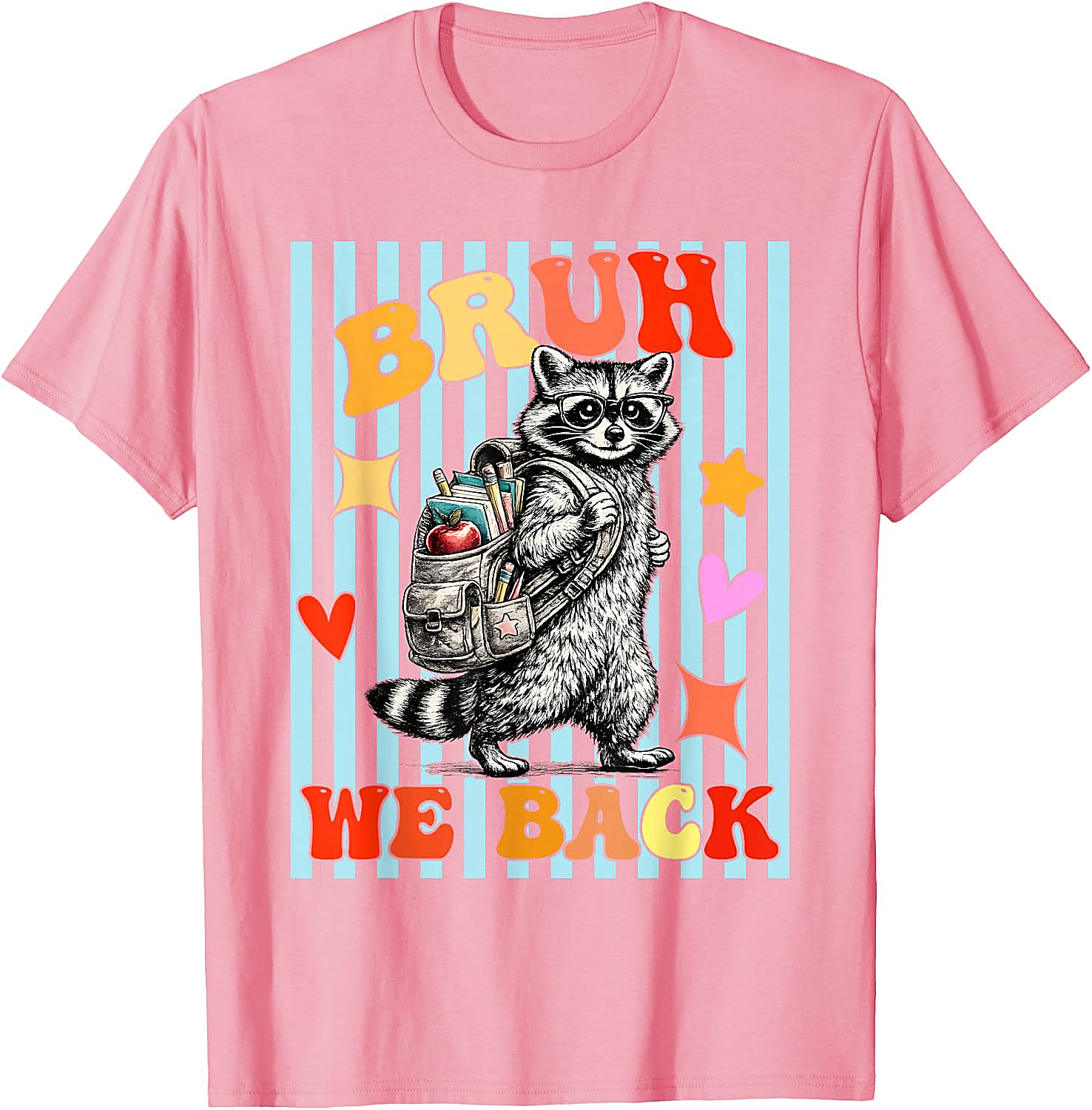Bruh We Back Raccoon T-Shirt | Funny Back to School Tee