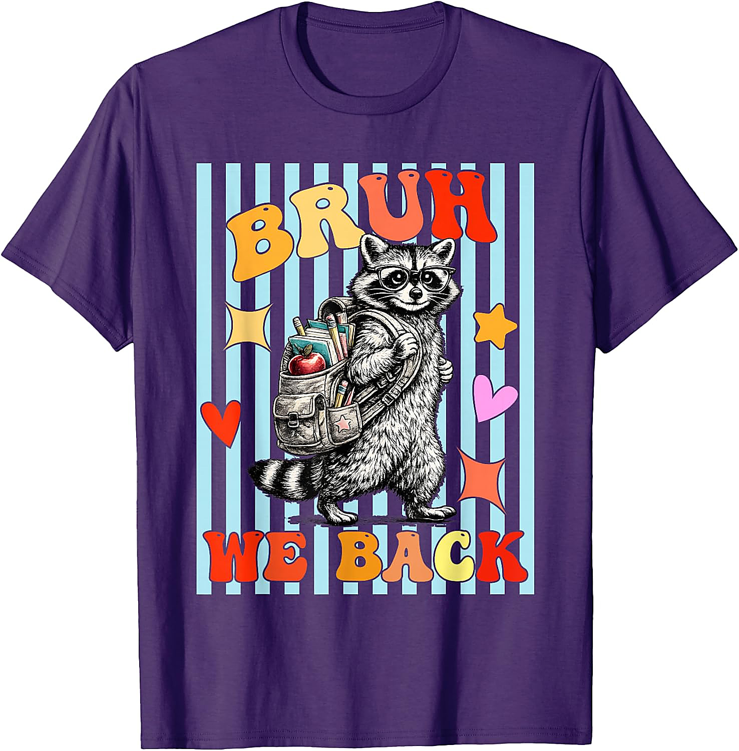Bruh We Back Raccoon T-Shirt | Funny Back to School Tee