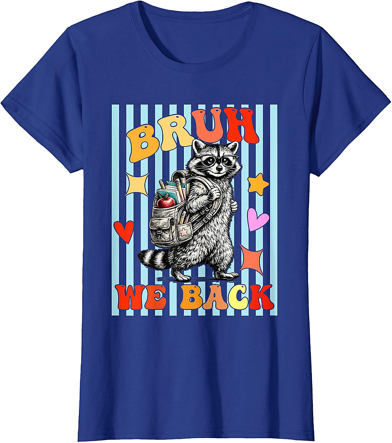 Bruh We Back Raccoon T-Shirt | Funny Back to School Tee