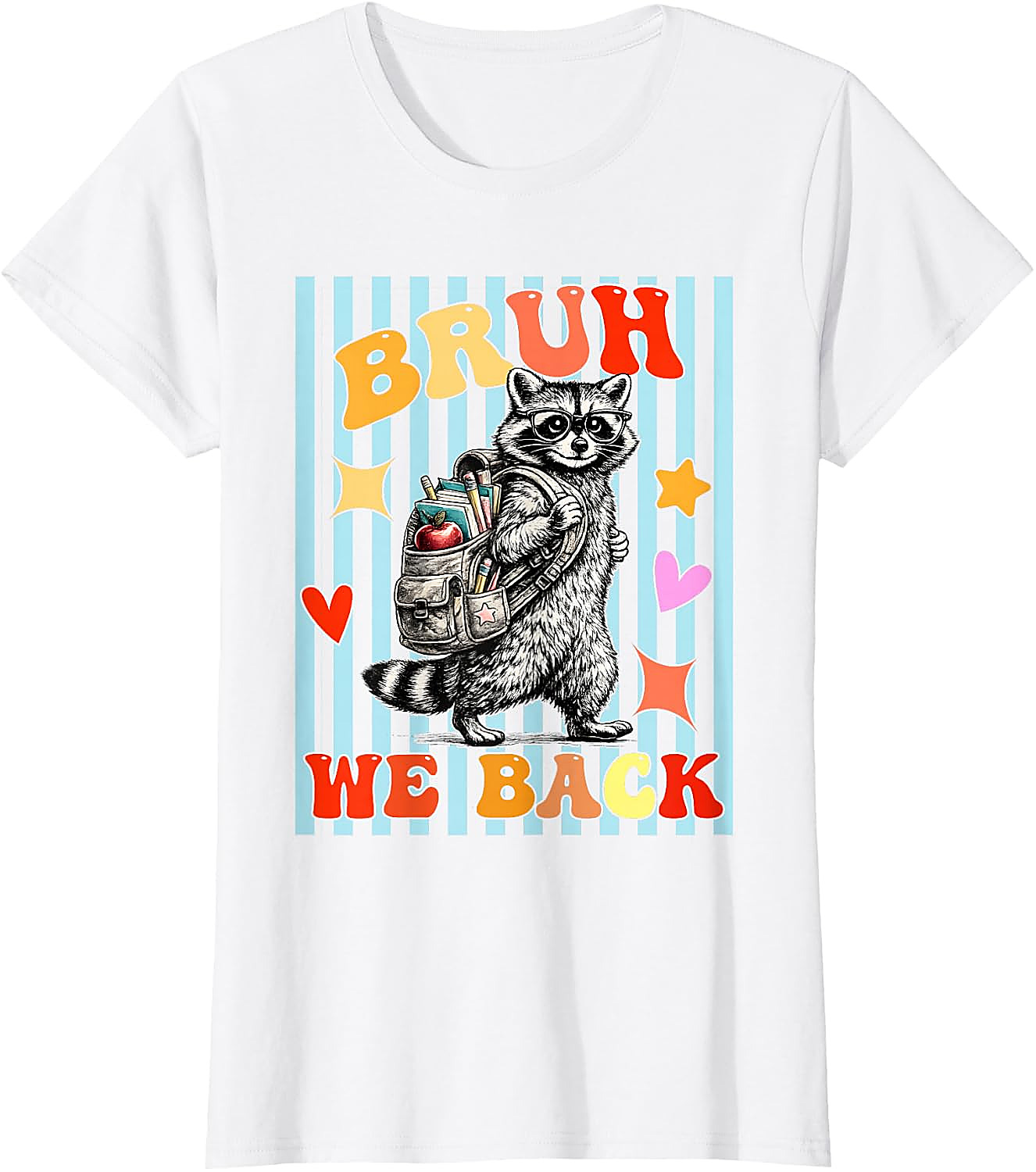 Bruh We Back Raccoon T-Shirt | Funny Back to School Tee