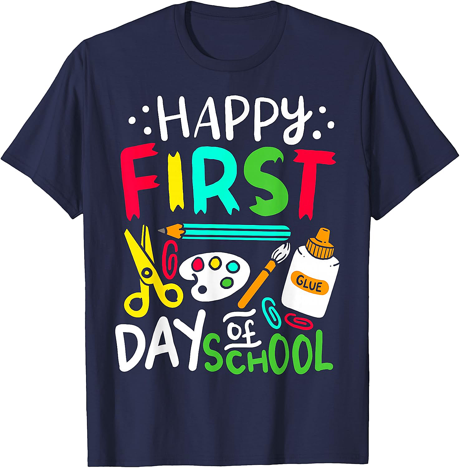 Happy First Day of School T-Shirt Back to School Tee