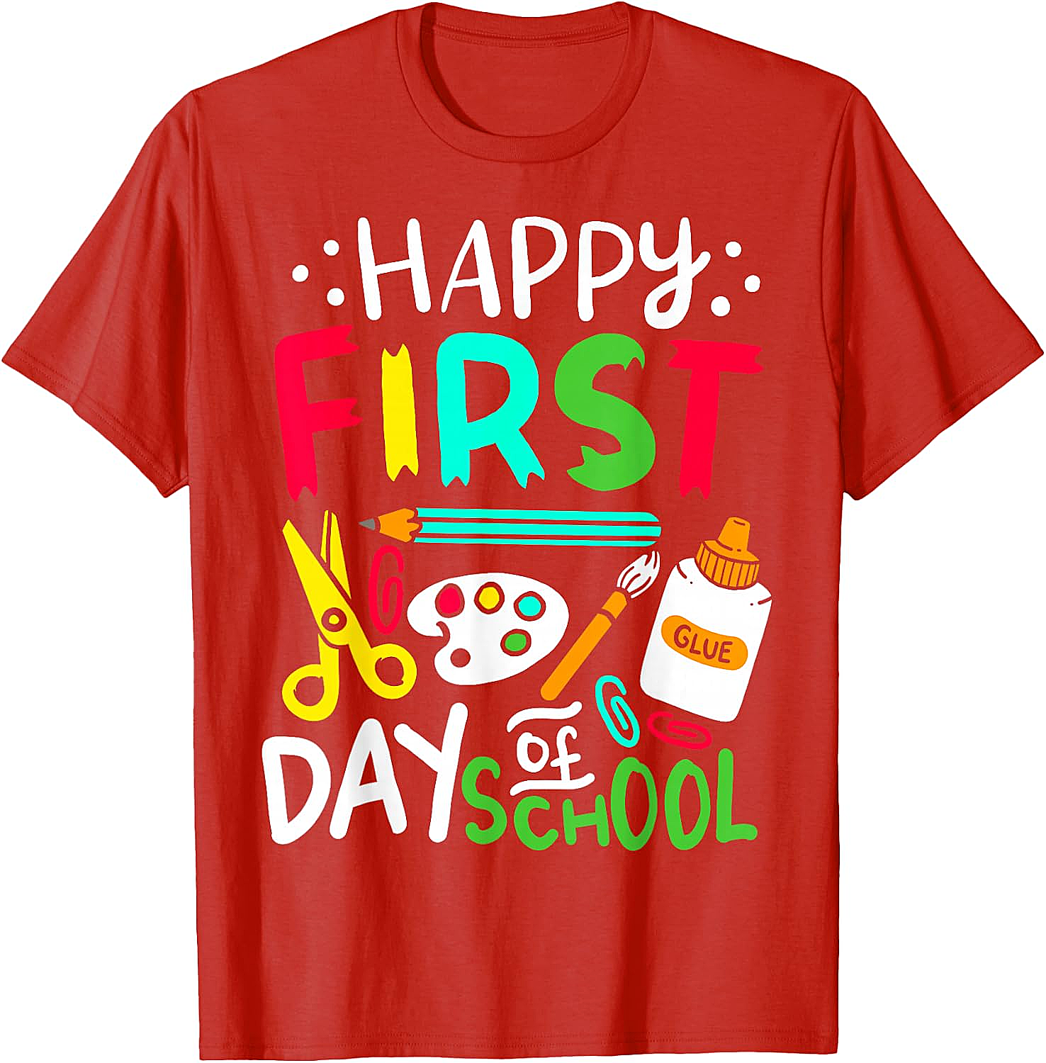 Happy First Day of School T-Shirt Back to School Tee