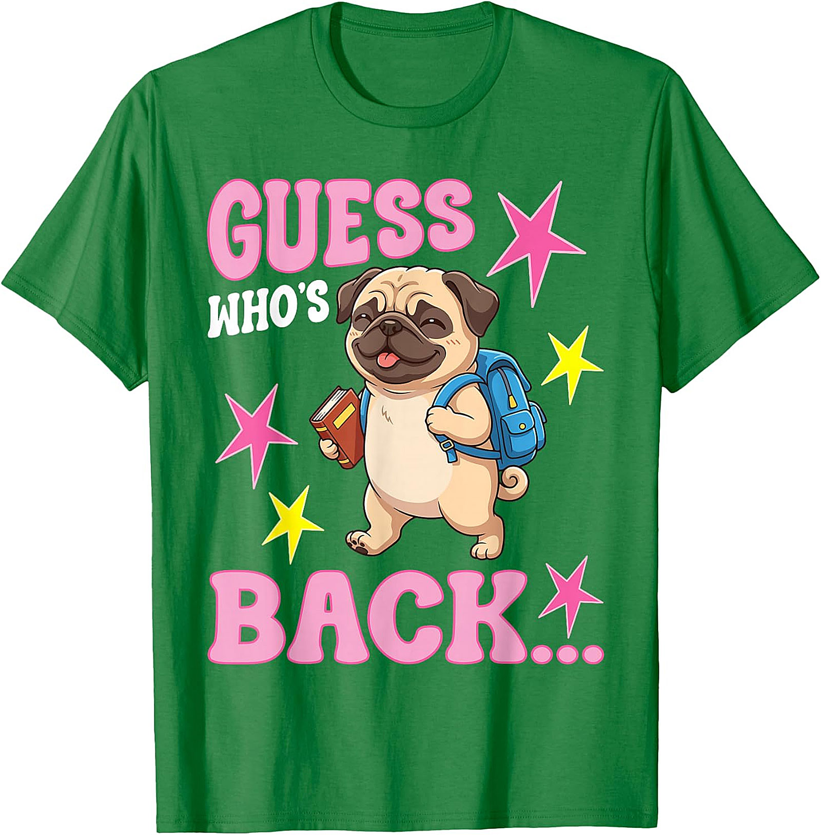 Guess Who's Back Pug T-Shirt | Cute Back to School Tee