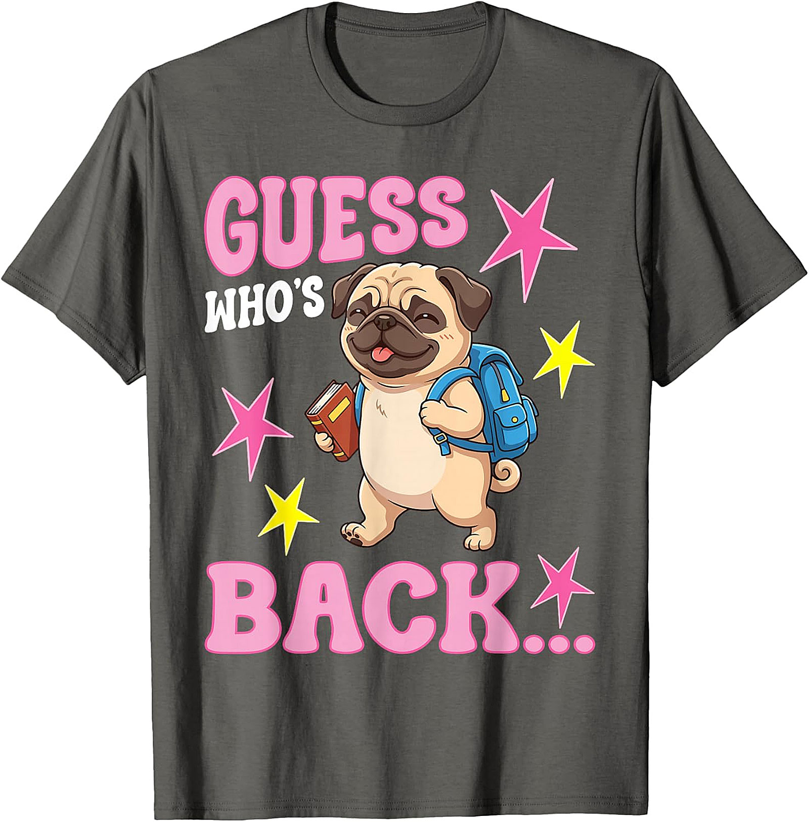 Guess Who's Back Pug T-Shirt | Cute Back to School Tee