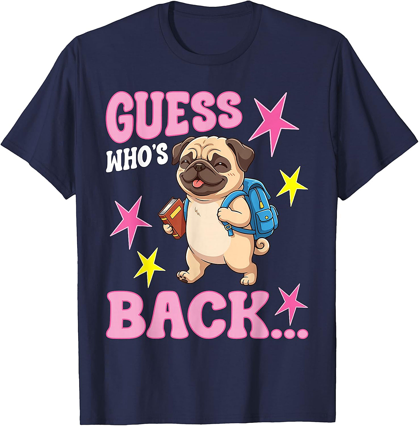 Guess Who's Back Pug T-Shirt | Cute Back to School Tee
