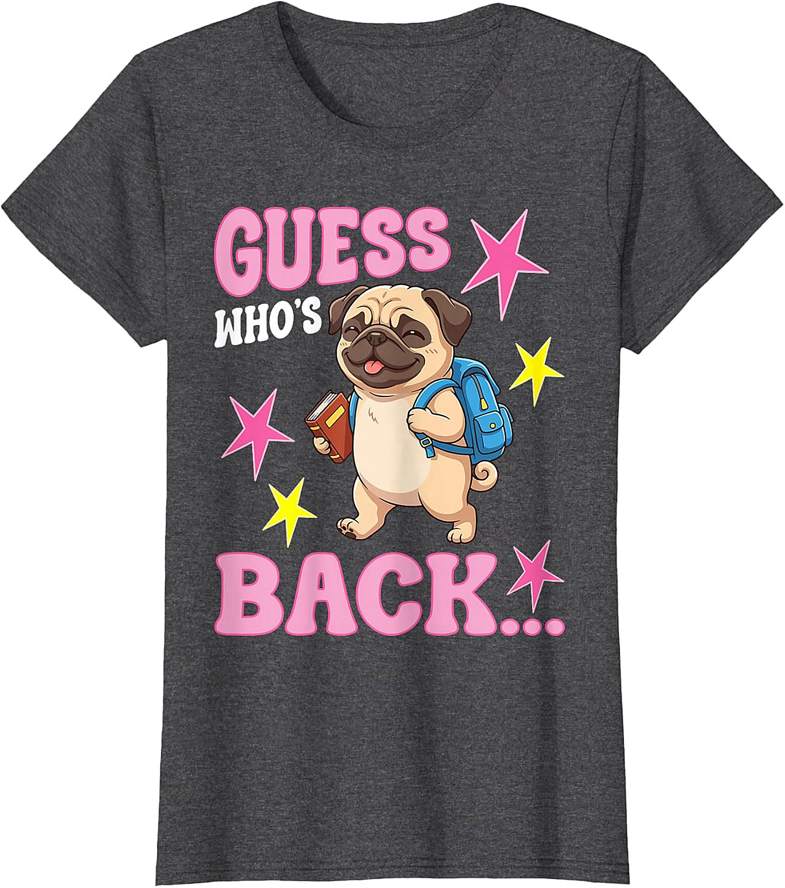 Guess Who's Back Pug T-Shirt | Cute Back to School Tee