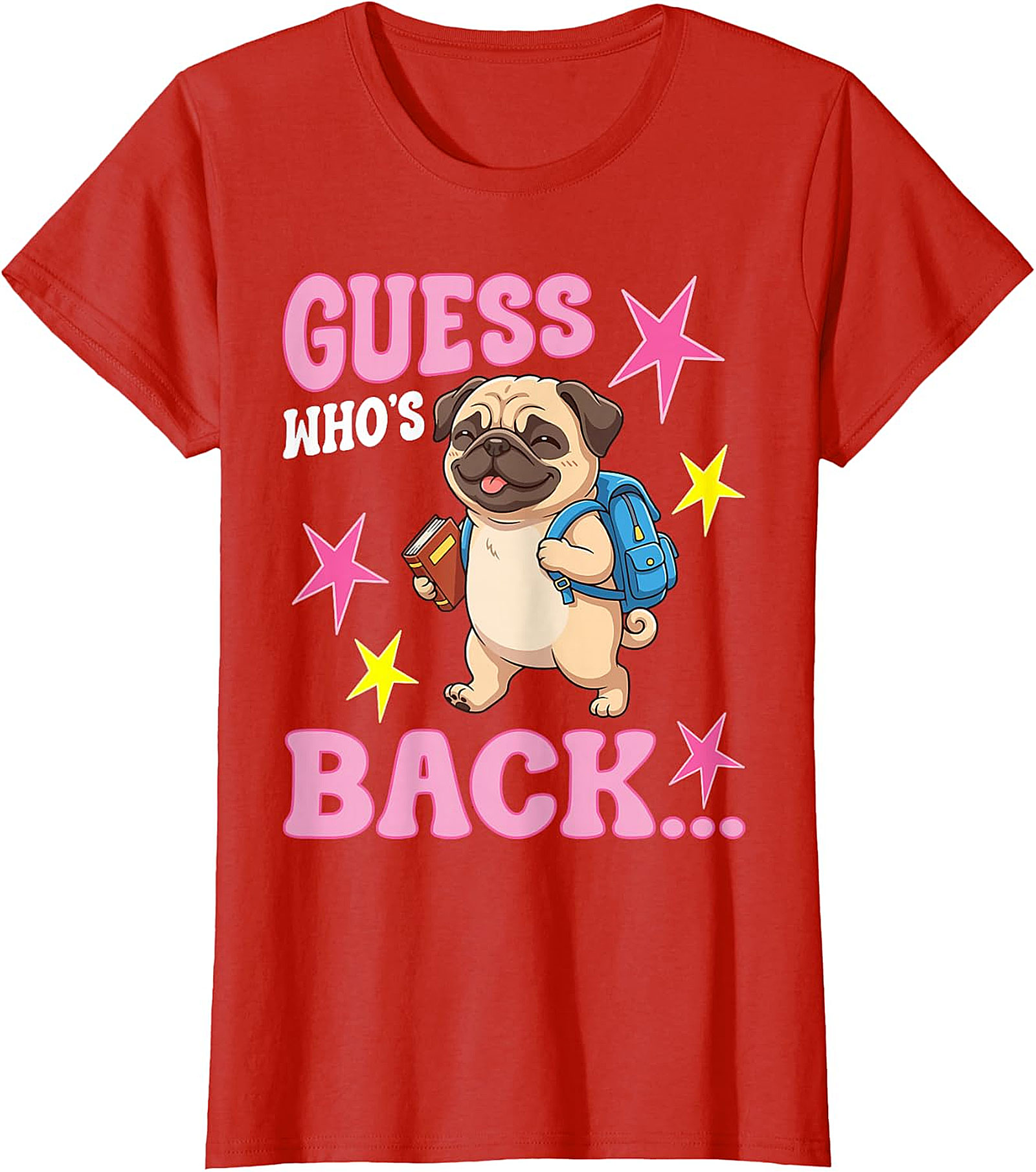 Guess Who's Back Pug T-Shirt | Cute Back to School Tee