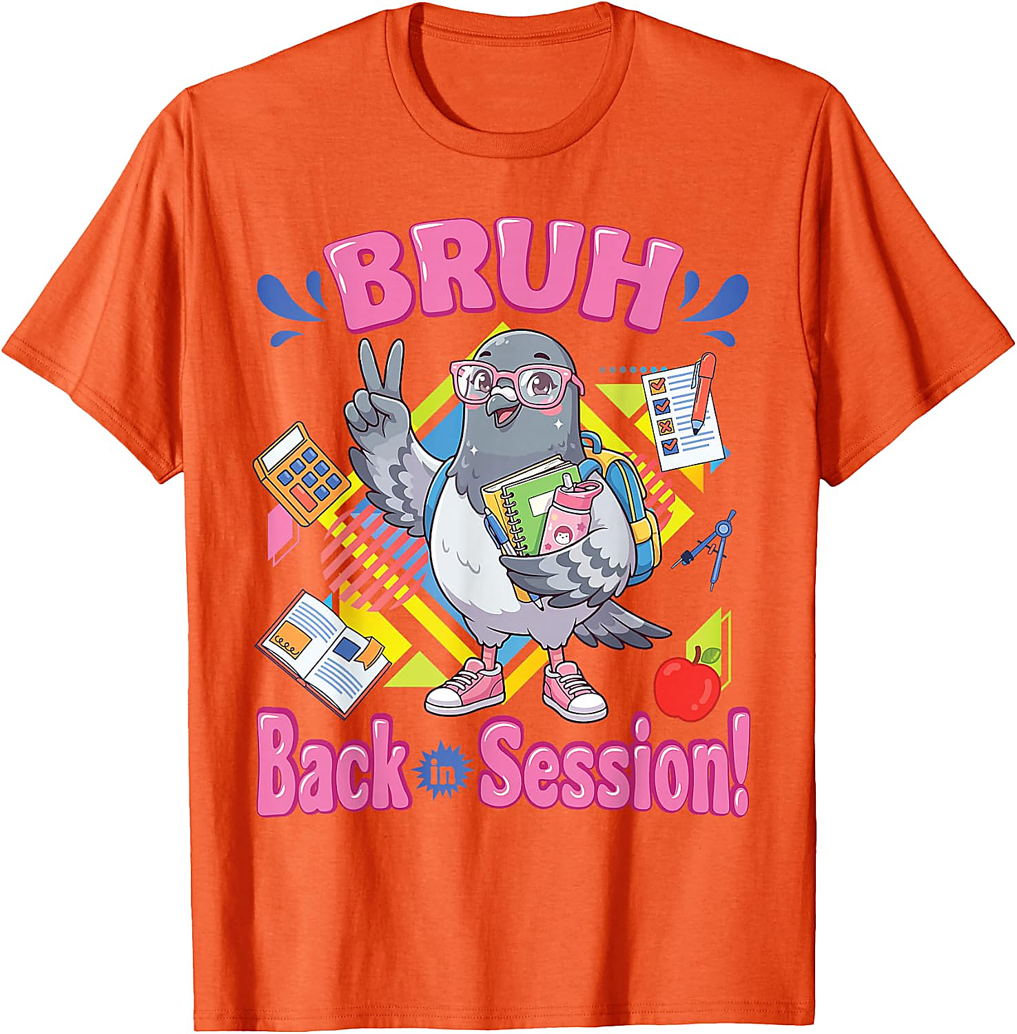 Bruh Back in Session Pigeon T-Shirt | Funny Student Tee