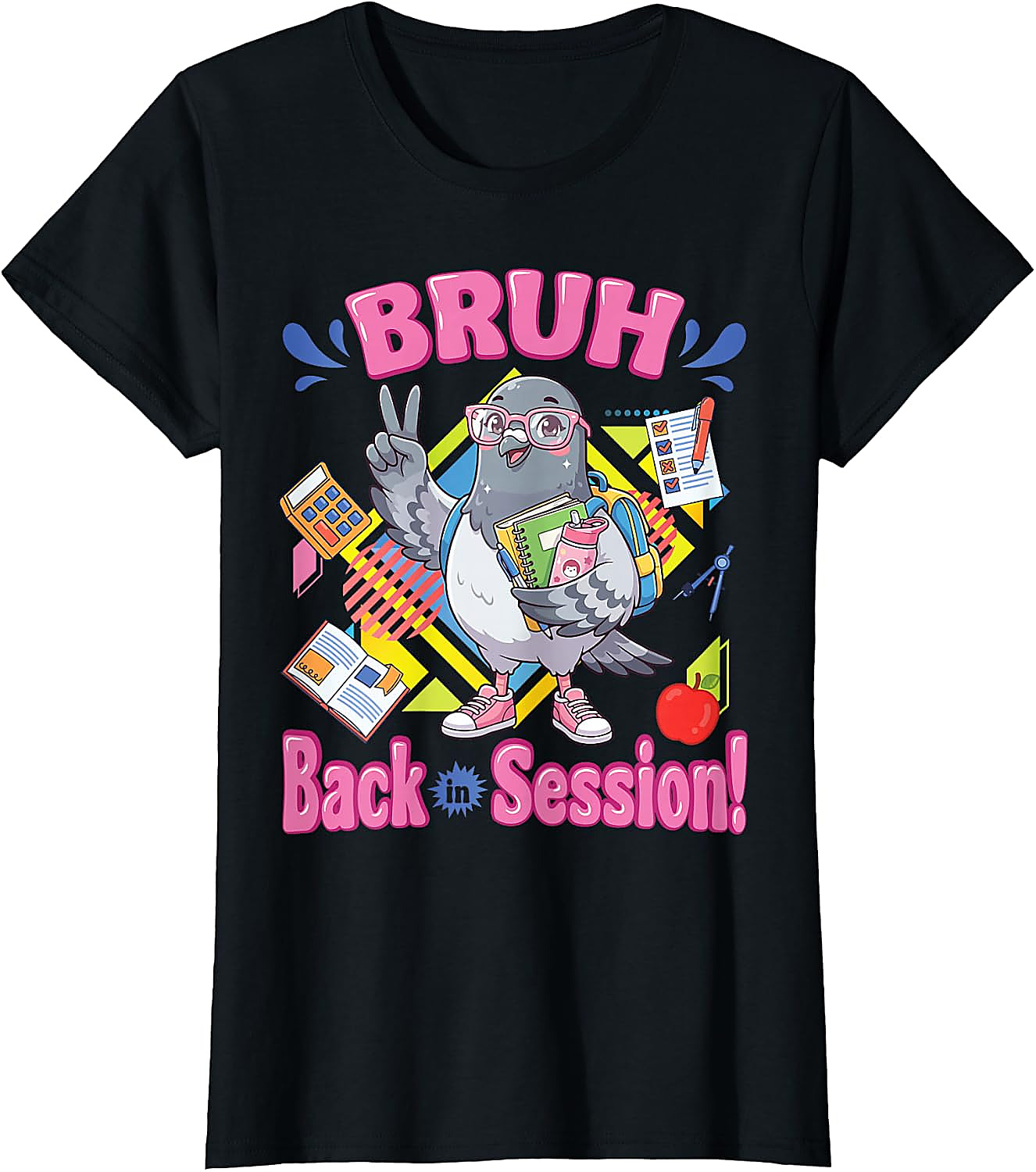 Bruh Back in Session Pigeon T-Shirt | Funny Student Tee