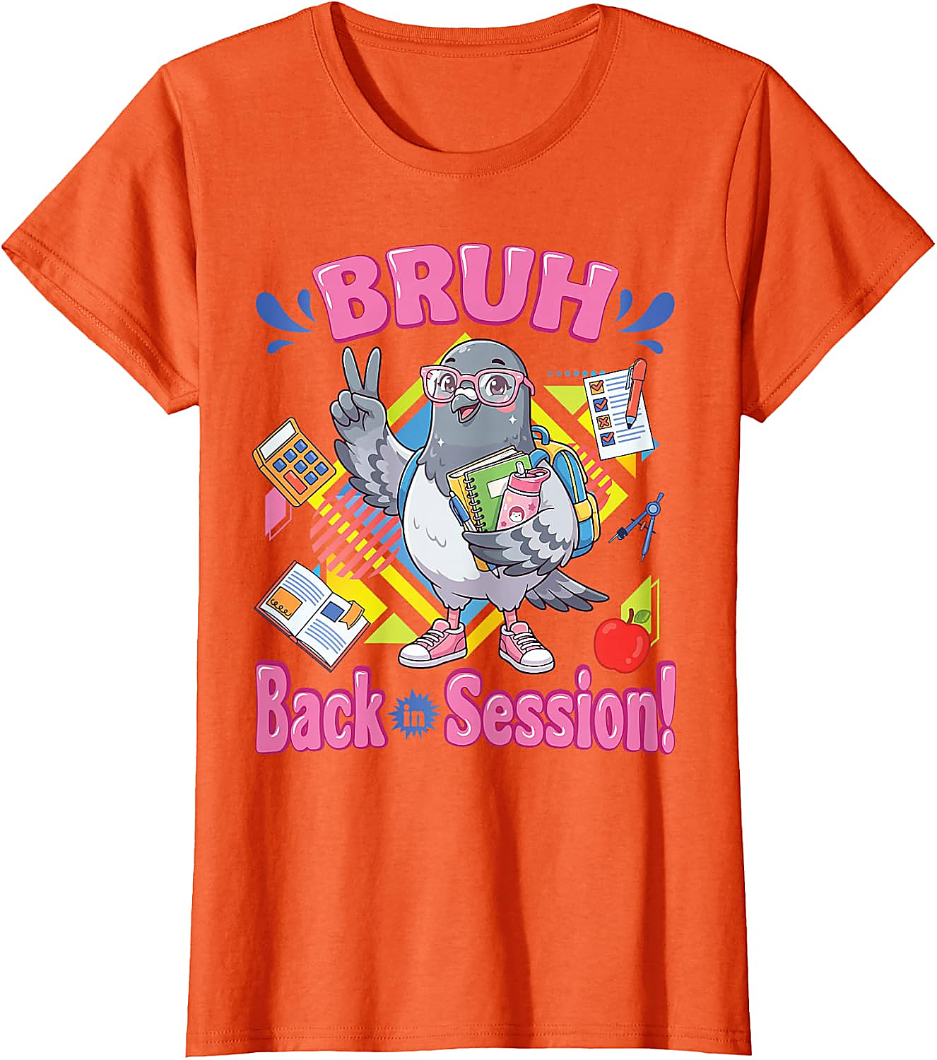 Bruh Back in Session Pigeon T-Shirt | Funny Student Tee