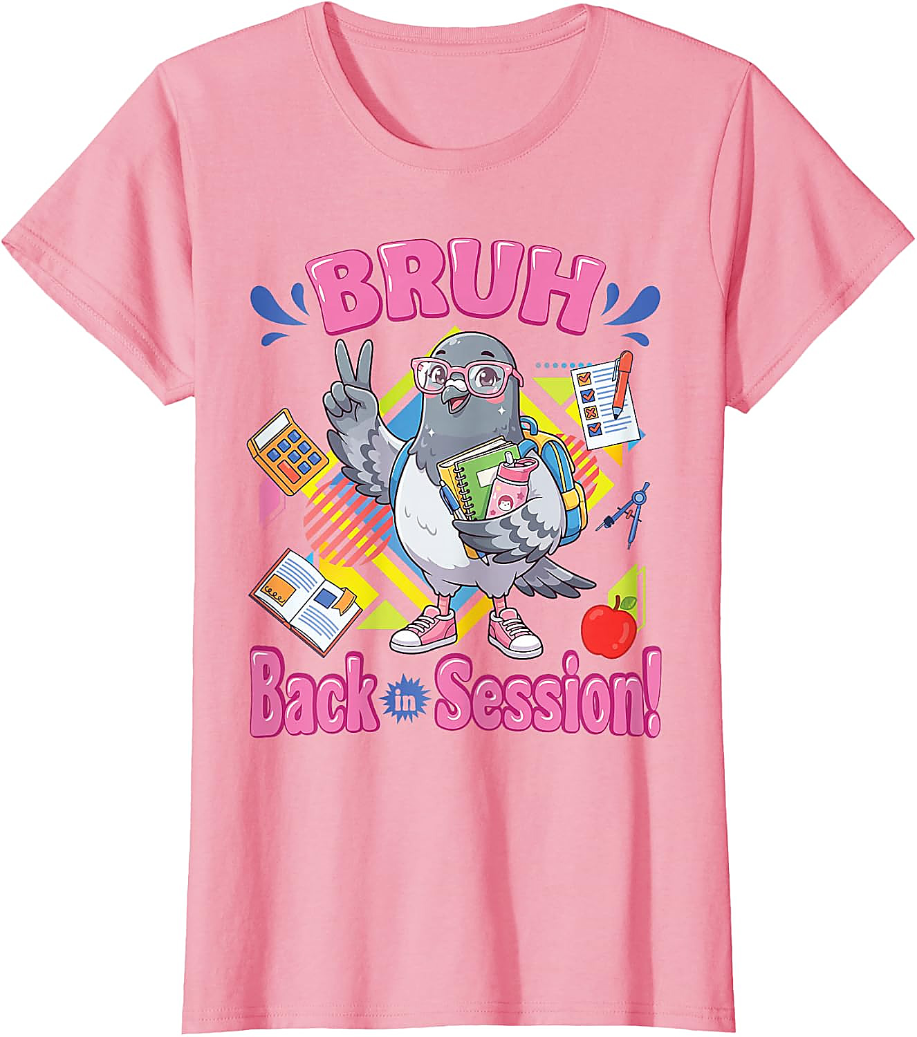 Bruh Back in Session Pigeon T-Shirt | Funny Student Tee