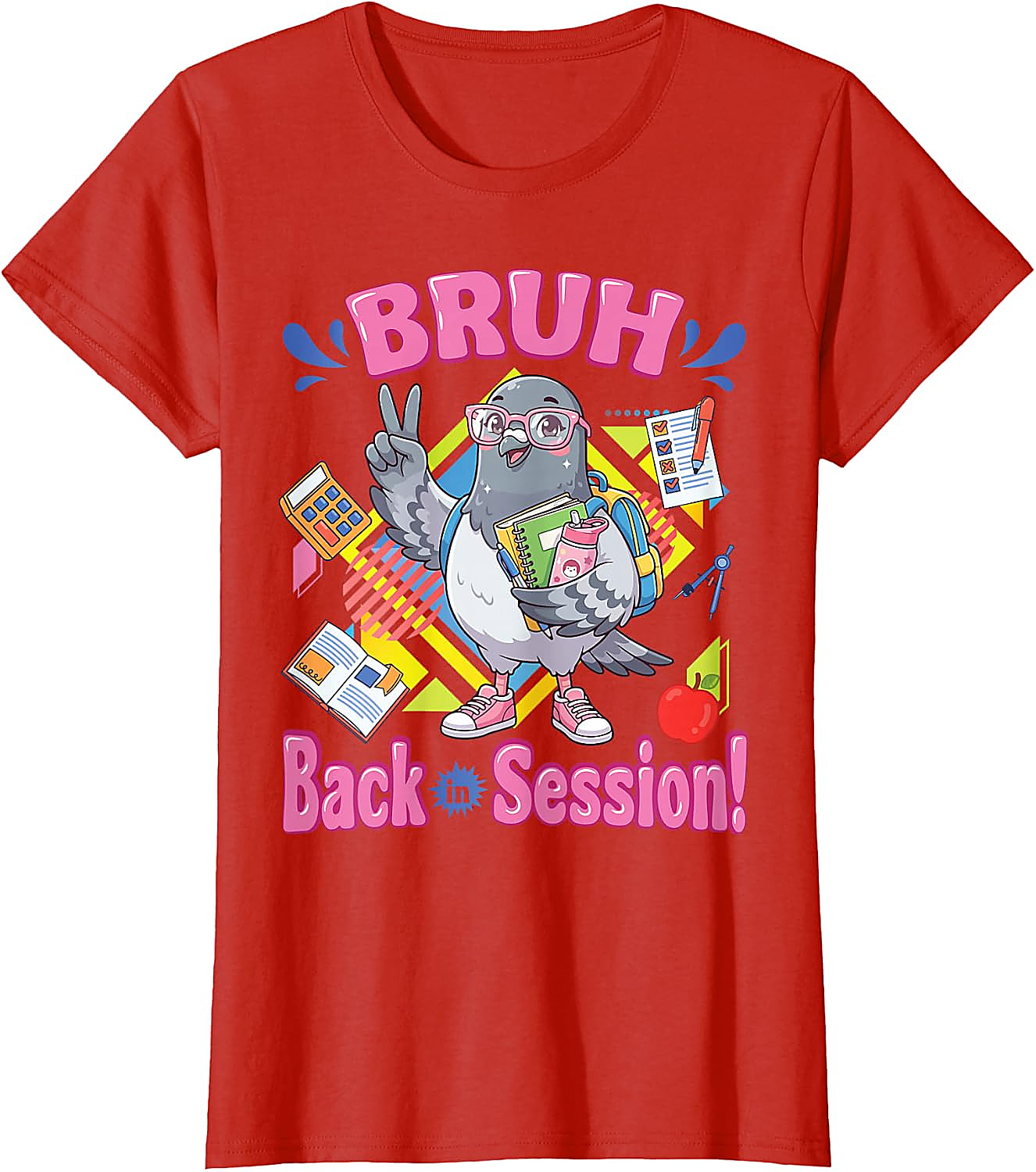 Bruh Back in Session Pigeon T-Shirt | Funny Student Tee