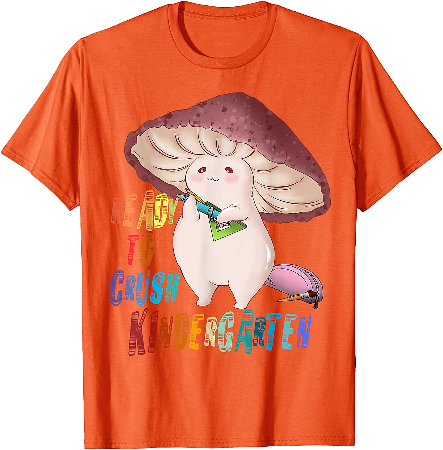 Ready to Crush Kindergarten Mushroom T-Shirt | Cute School Tee