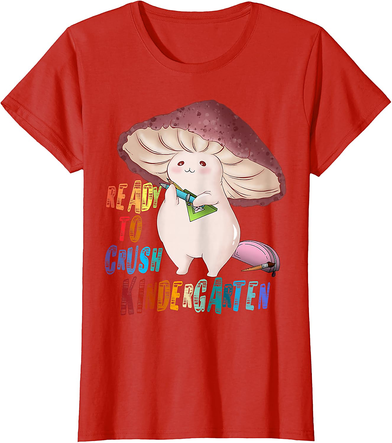 Ready to Crush Kindergarten Mushroom T-Shirt | Cute School Tee