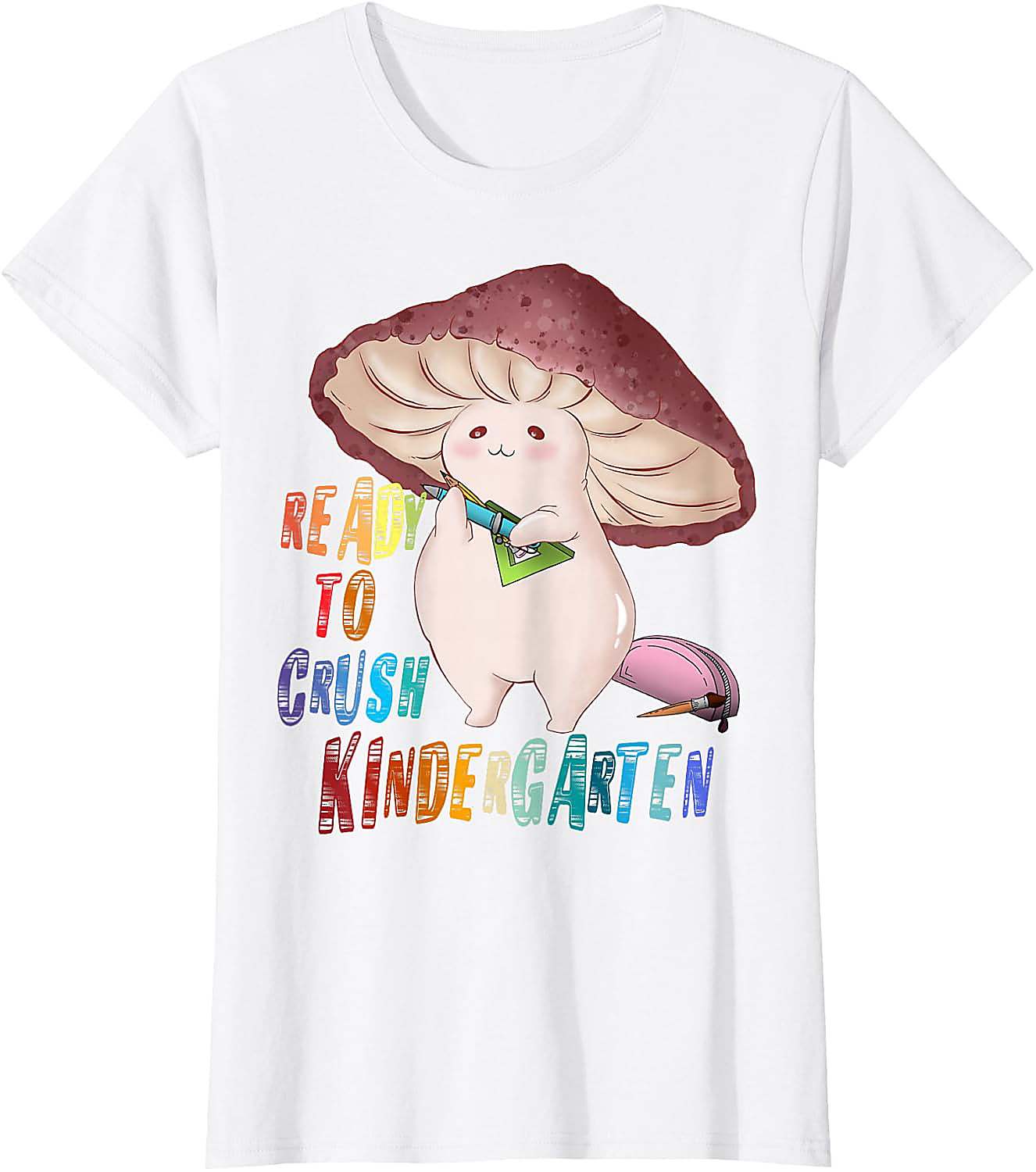 Ready to Crush Kindergarten Mushroom T-Shirt | Cute School Tee