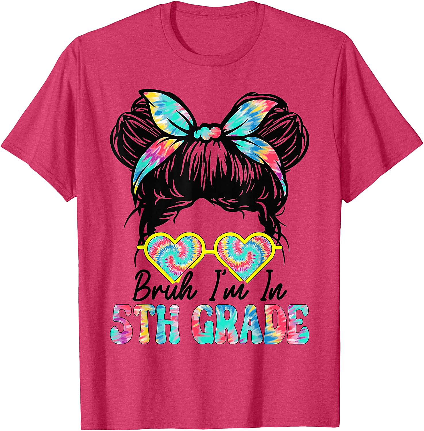 Bruh Im in 5th Grade Messy Bun T-Shirt Girls Back to School