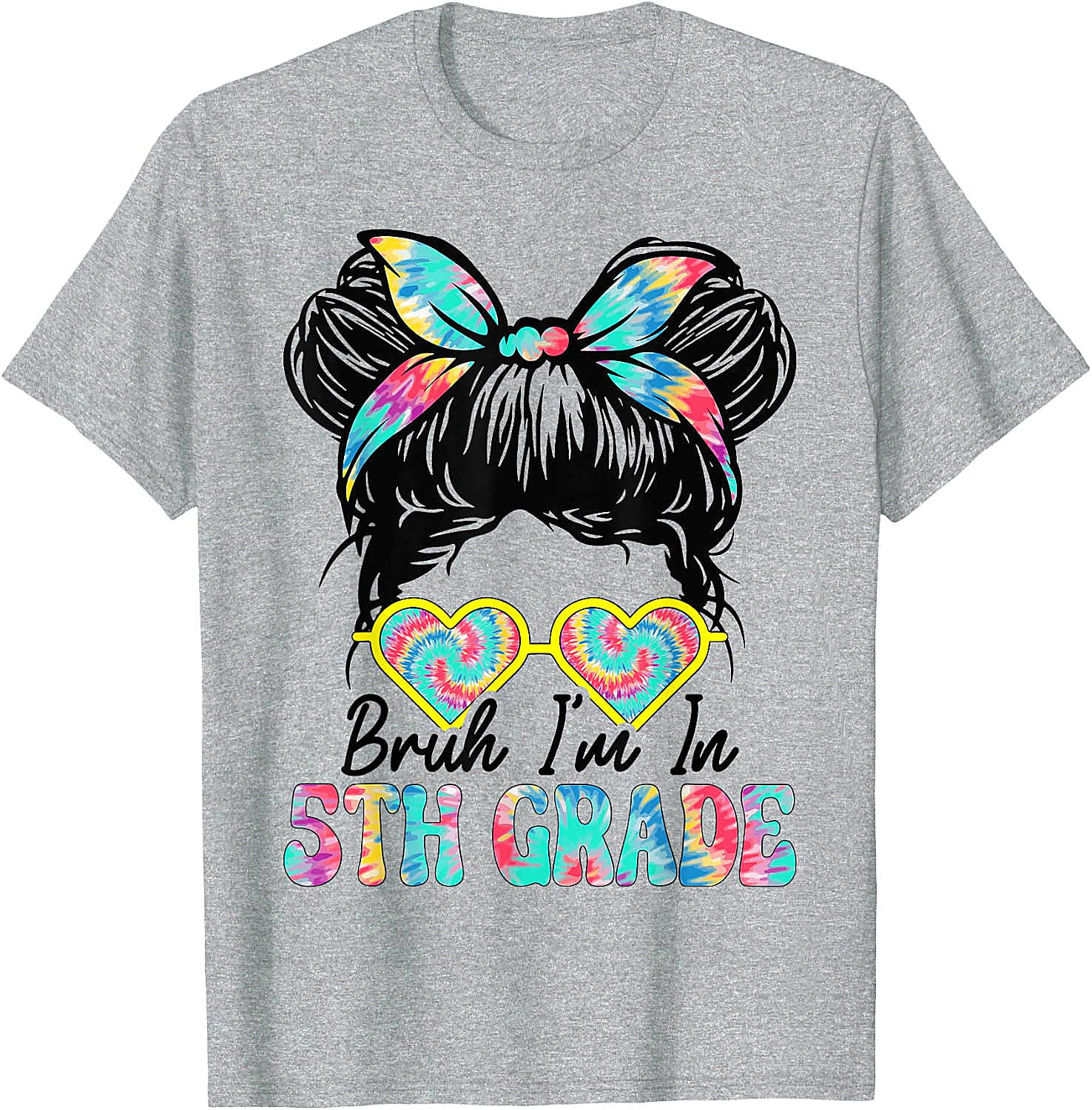  Bruh Im in 5th Grade Messy Bun T-Shirt Girls Back to School