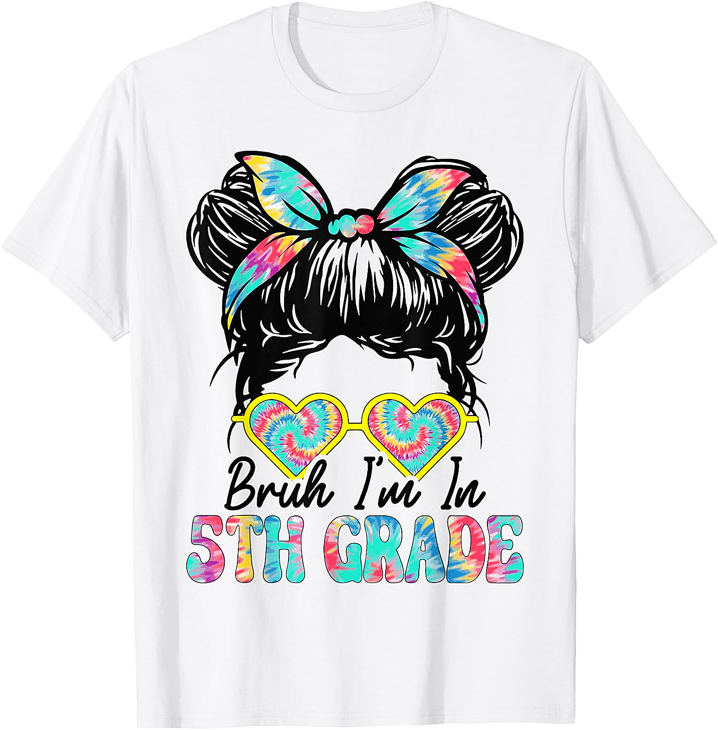  Bruh Im in 5th Grade Messy Bun T-Shirt Girls Back to School