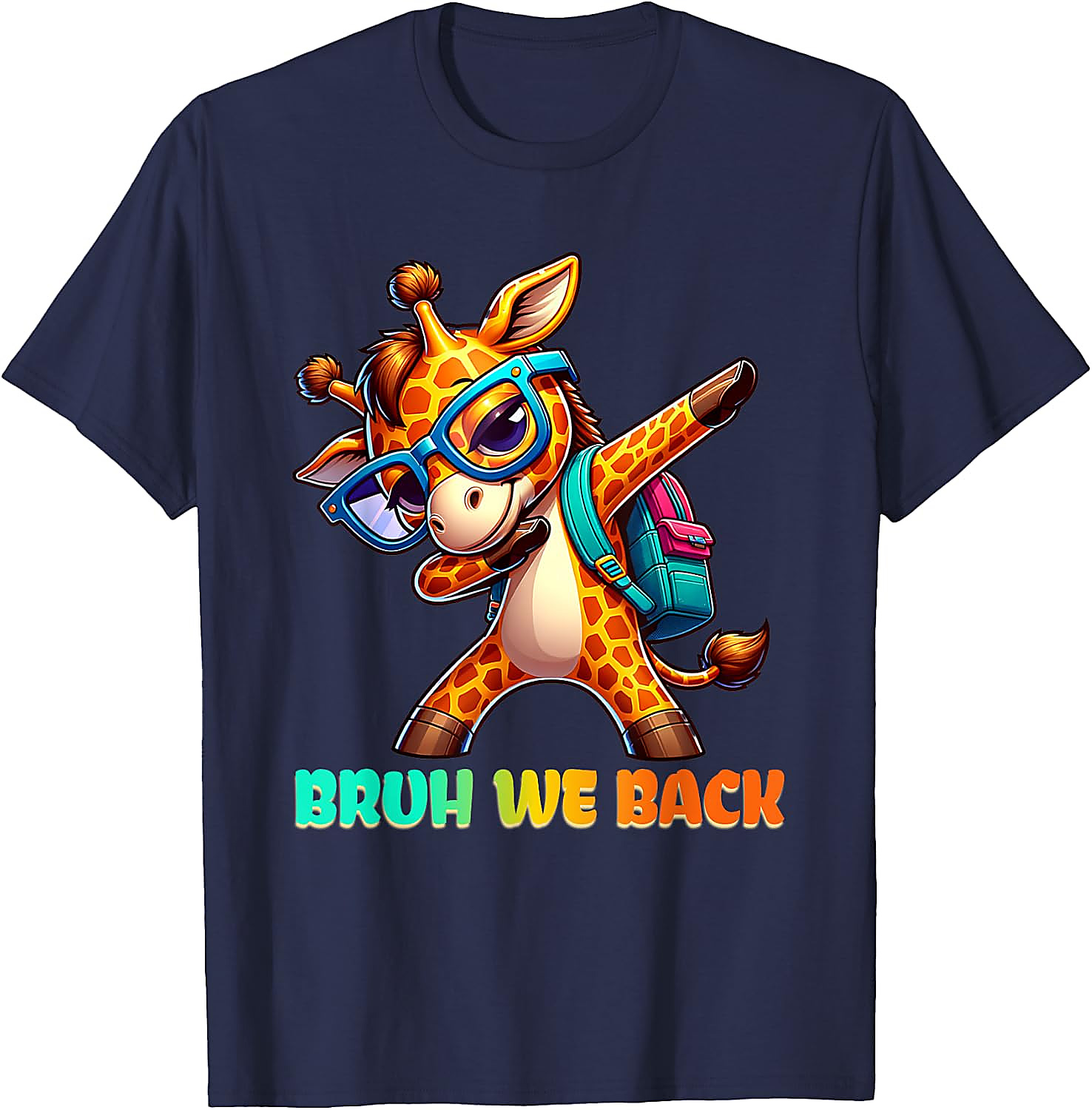 Bruh We Back Dabbing Giraffe Tee | Funny School Shirt