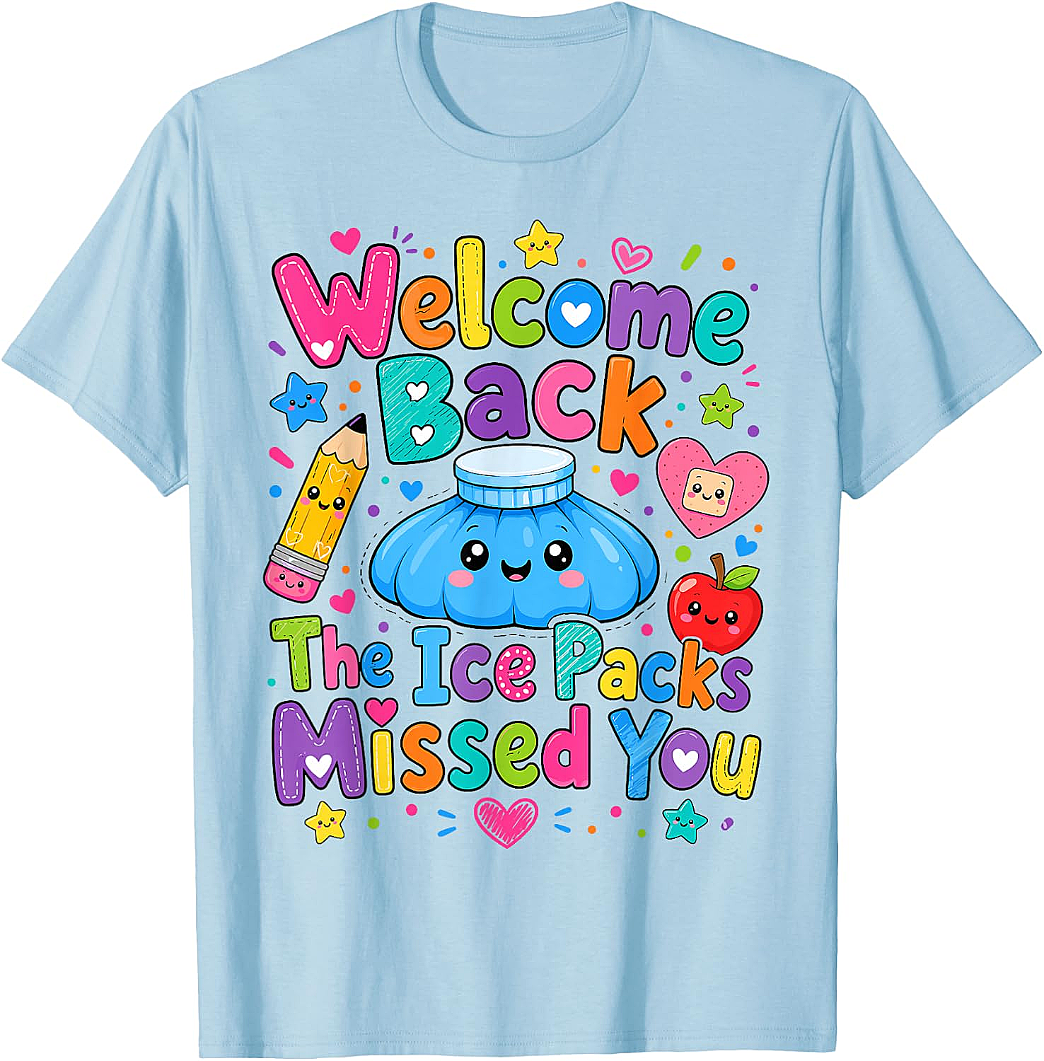  Welcome Back The Ice Packs Missed You Nurse T-Shirt