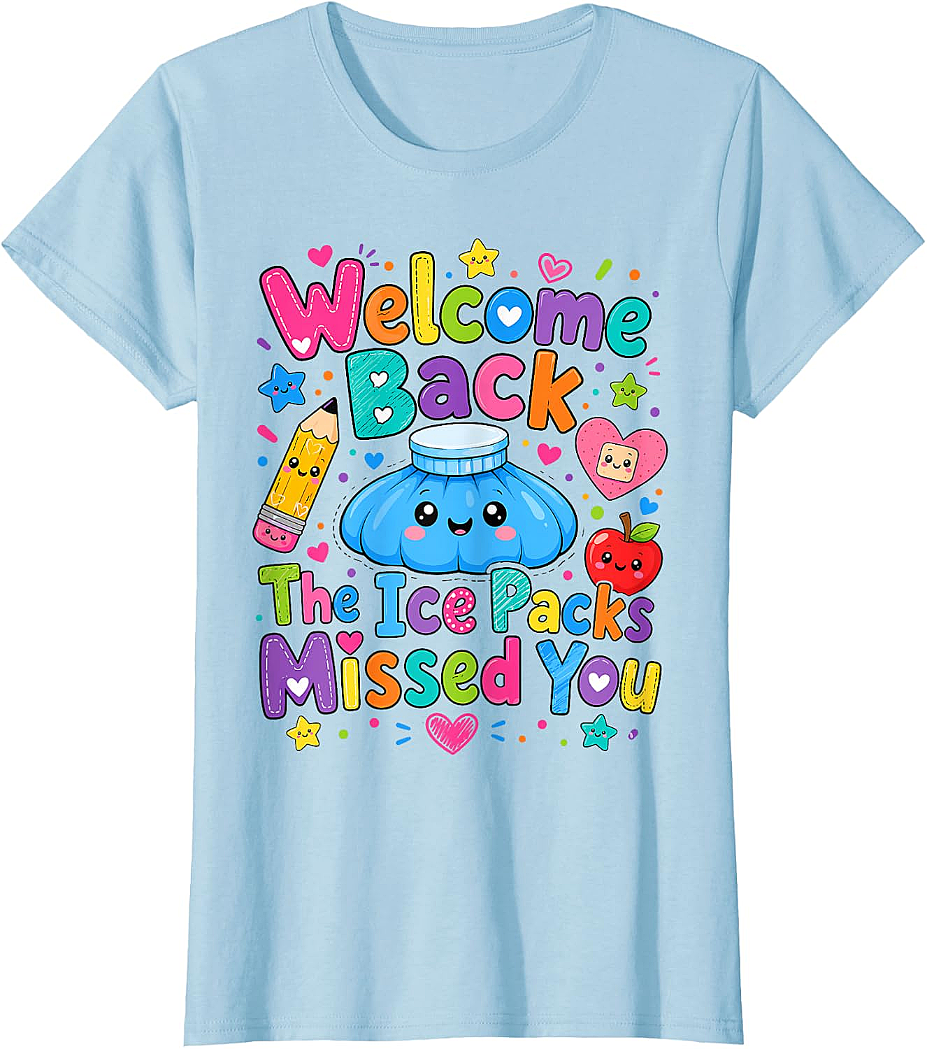  Welcome Back The Ice Packs Missed You Nurse T-Shirt