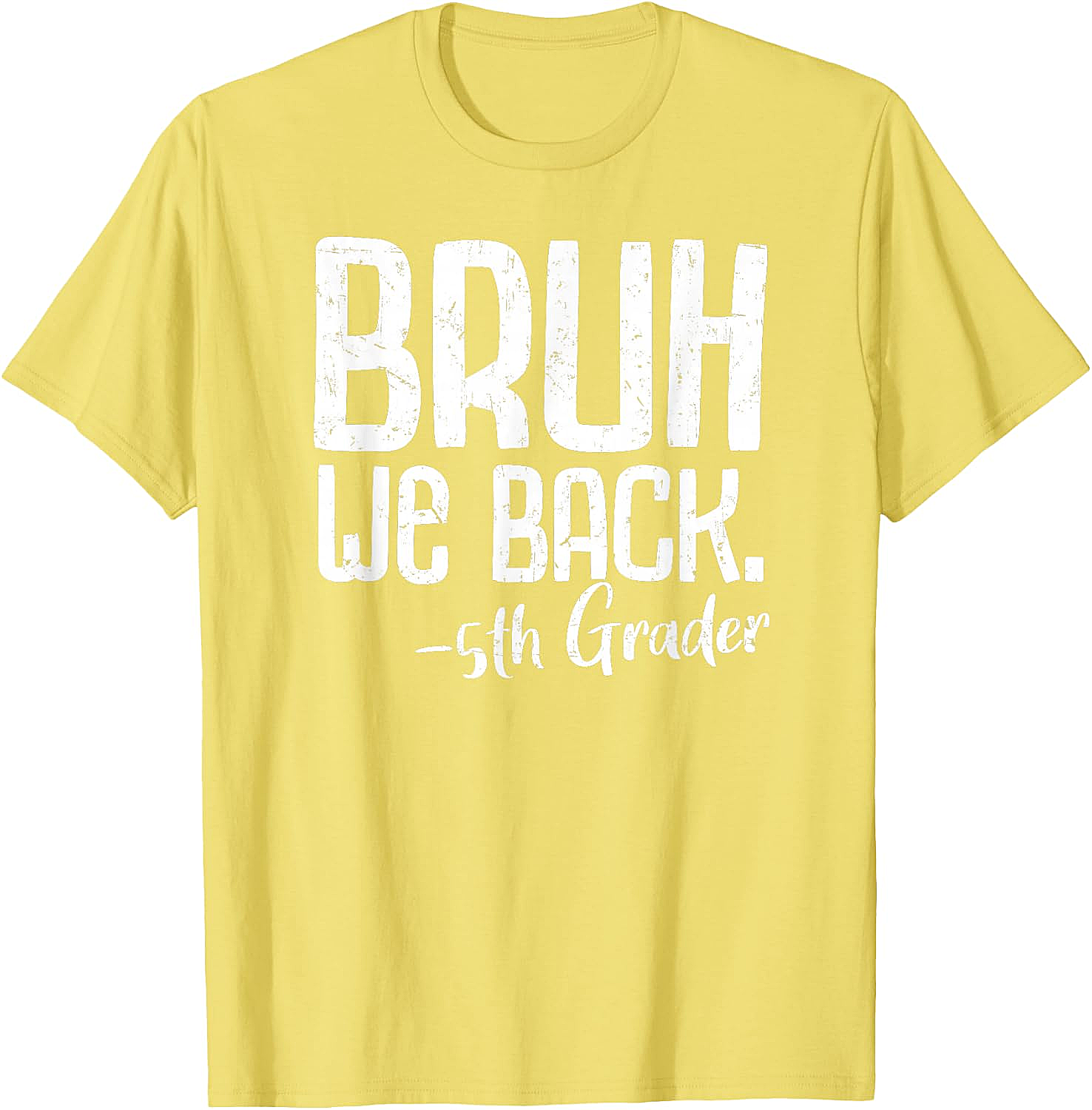  Bruh We Back 5th Grade Back to School T-Shirt - Funny Tee