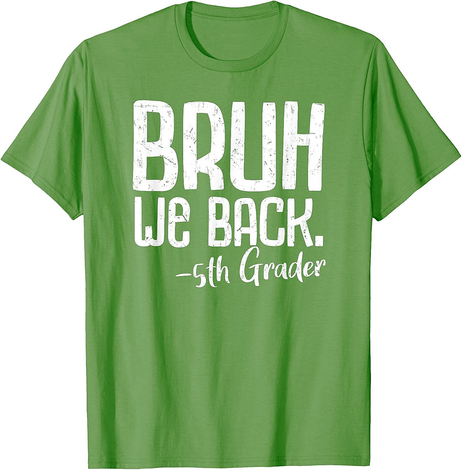 Bruh We Back 5th Grade Back to School T-Shirt - Funny Tee