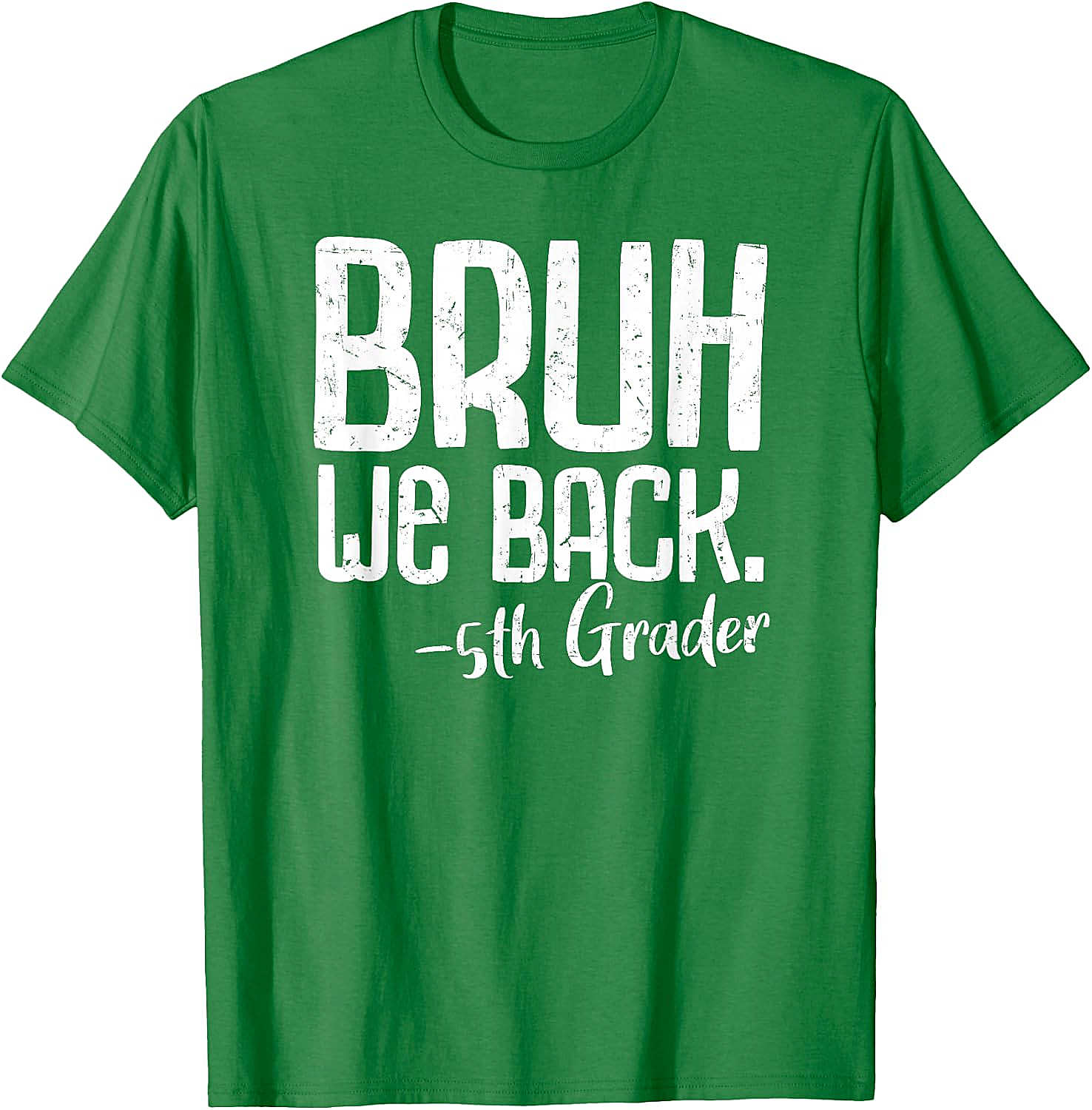  Bruh We Back 5th Grade Back to School T-Shirt - Funny Tee