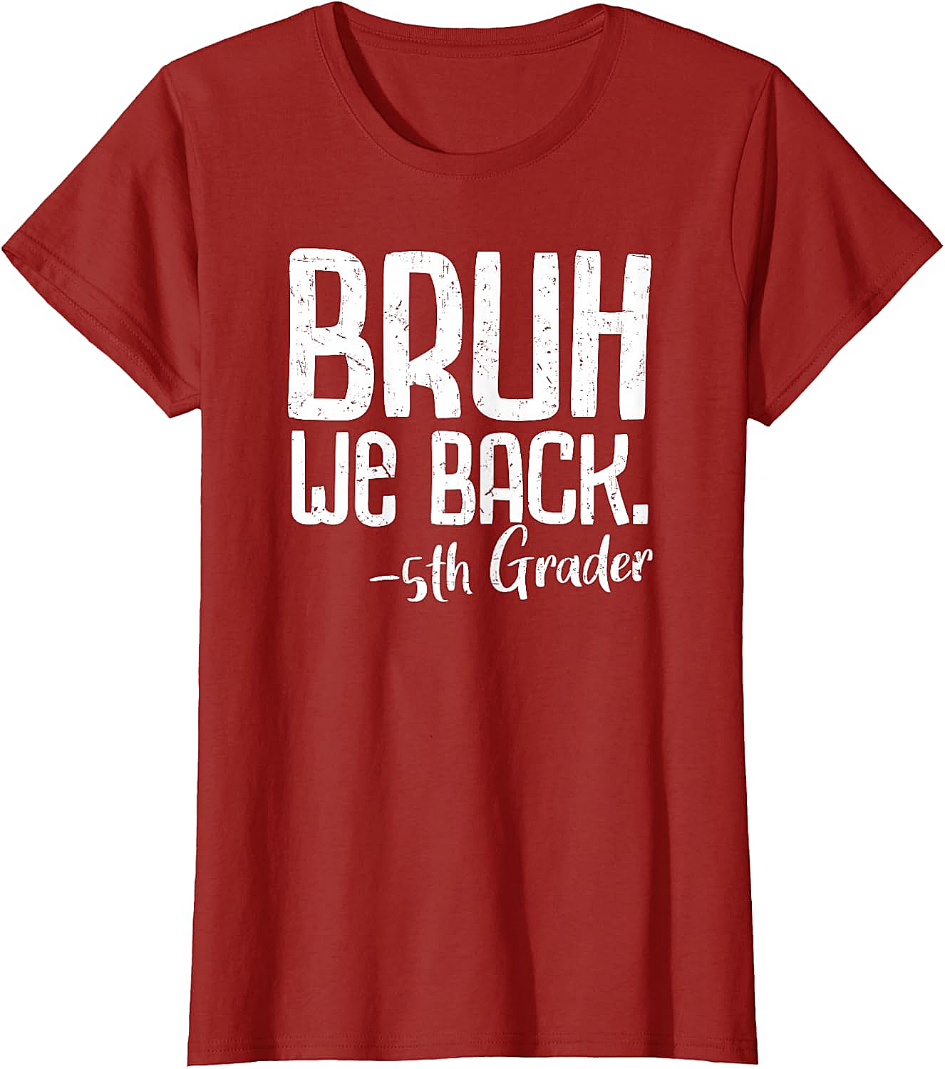  Bruh We Back 5th Grade Back to School T-Shirt - Funny Tee
