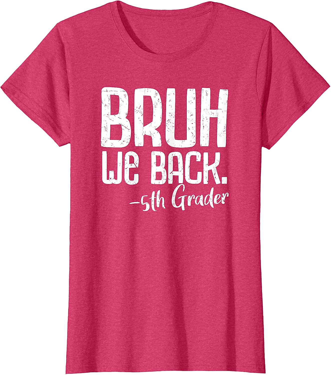  Bruh We Back 5th Grade Back to School T-Shirt - Funny Tee
