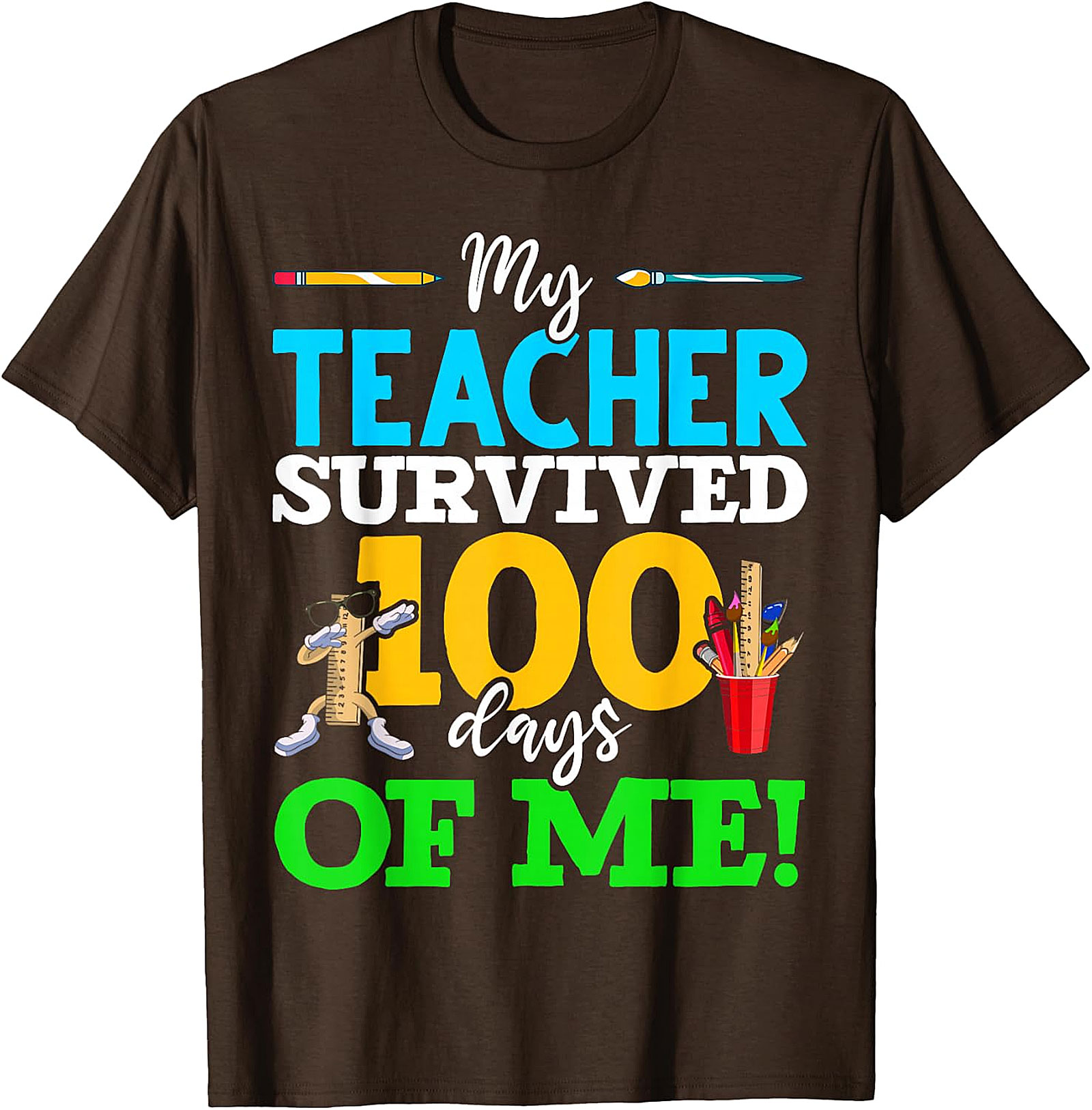 My Teacher Survived 100 Days Of Me! T-Shirt - School