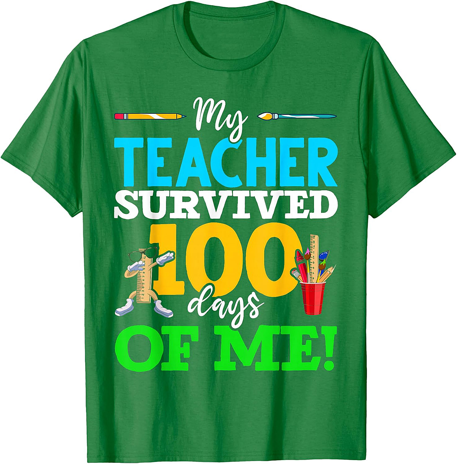My Teacher Survived 100 Days Of Me! T-Shirt - School