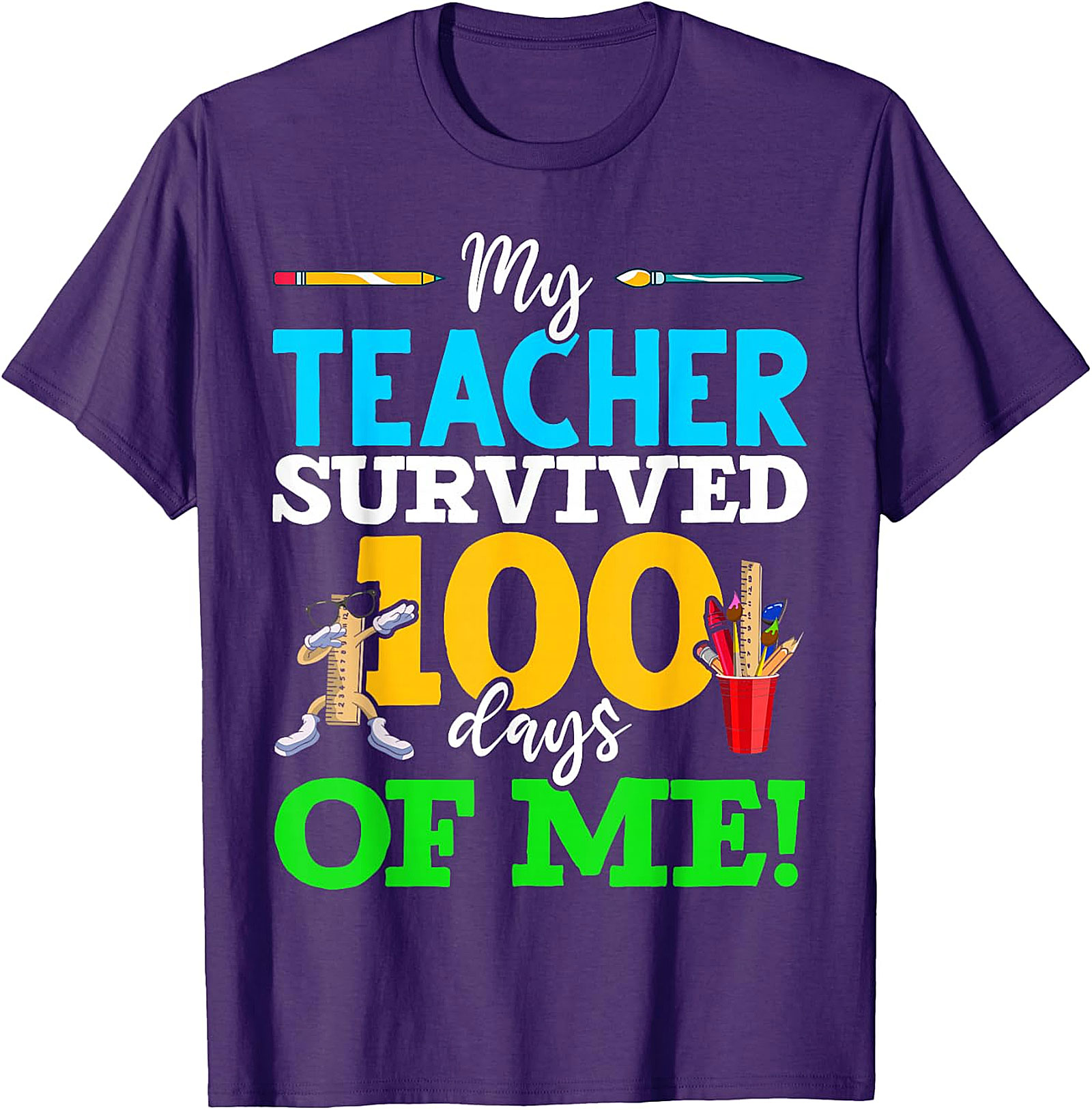 My Teacher Survived 100 Days Of Me! T-Shirt - School