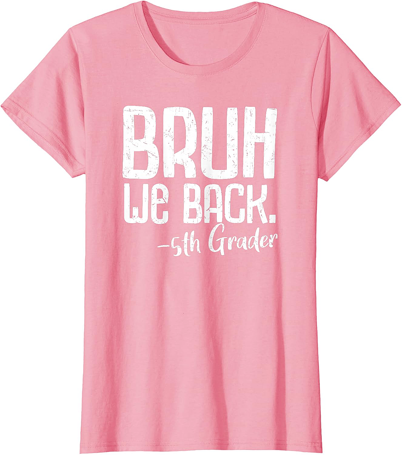  Bruh We Back 5th Grade Back to School T-Shirt - Funny Tee