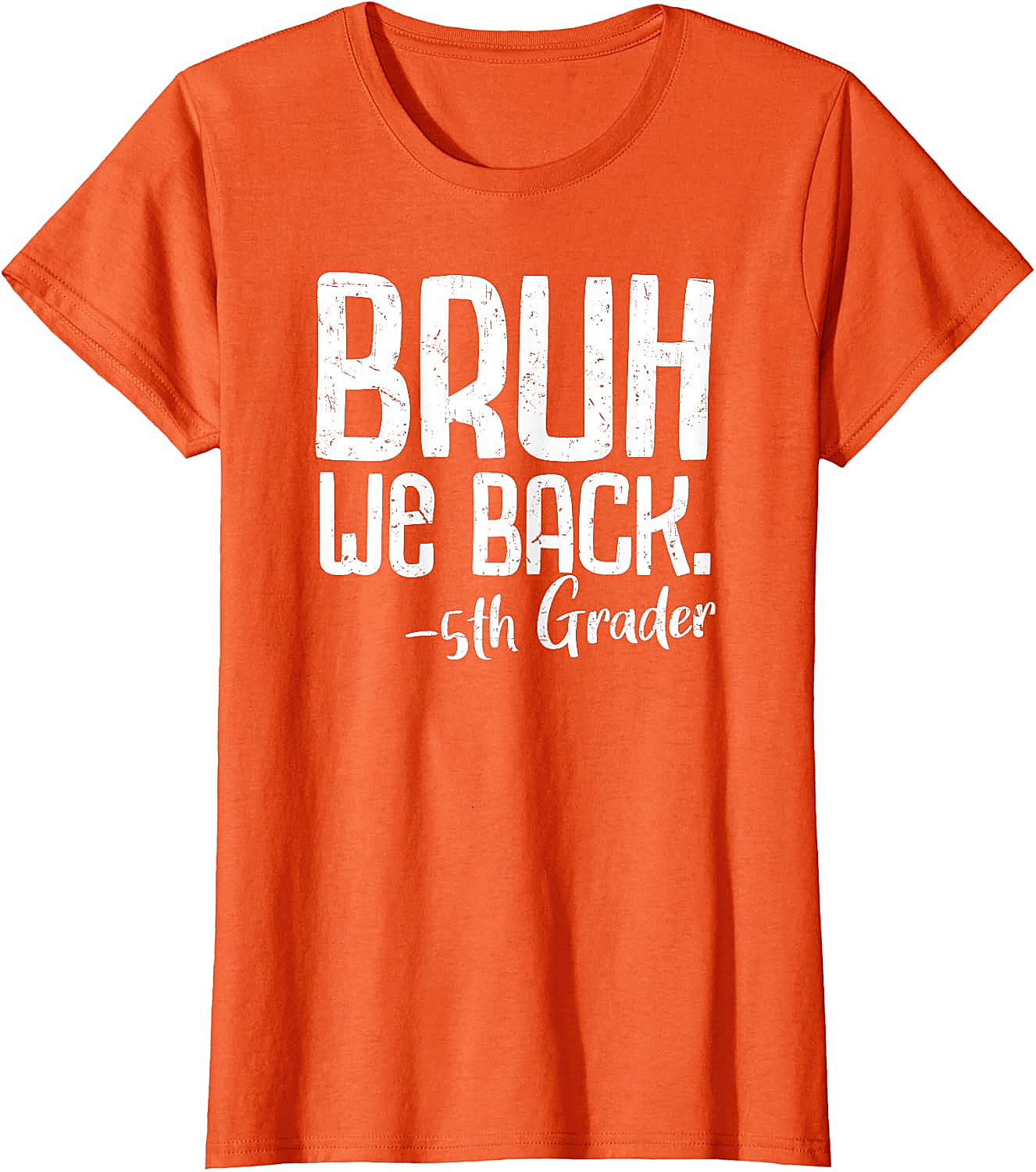  Bruh We Back 5th Grade Back to School T-Shirt - Funny Tee