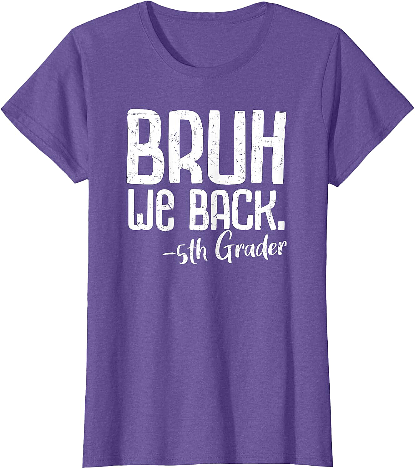  Bruh We Back 5th Grade Back to School T-Shirt - Funny Tee