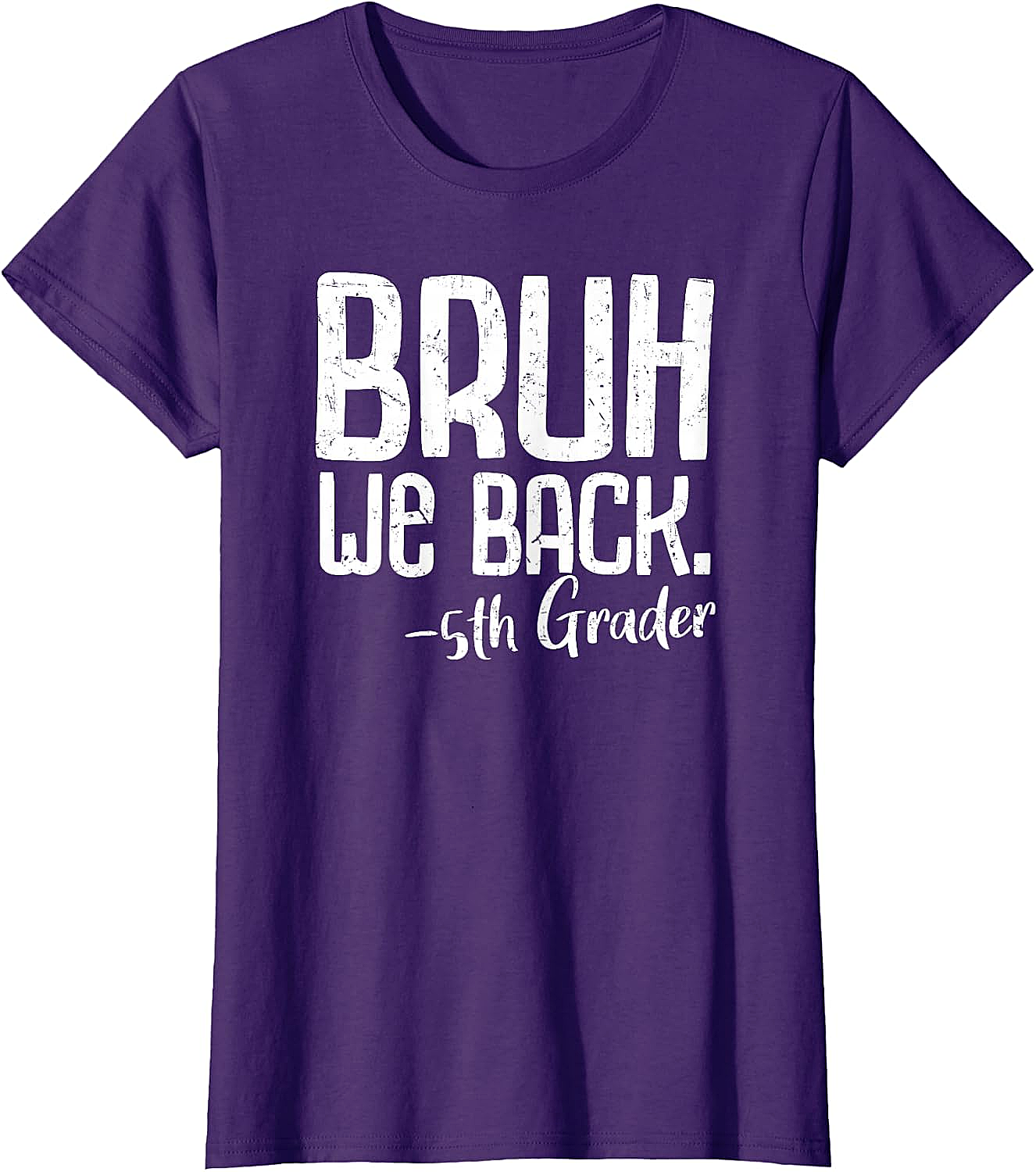  Bruh We Back 5th Grade Back to School T-Shirt - Funny Tee
